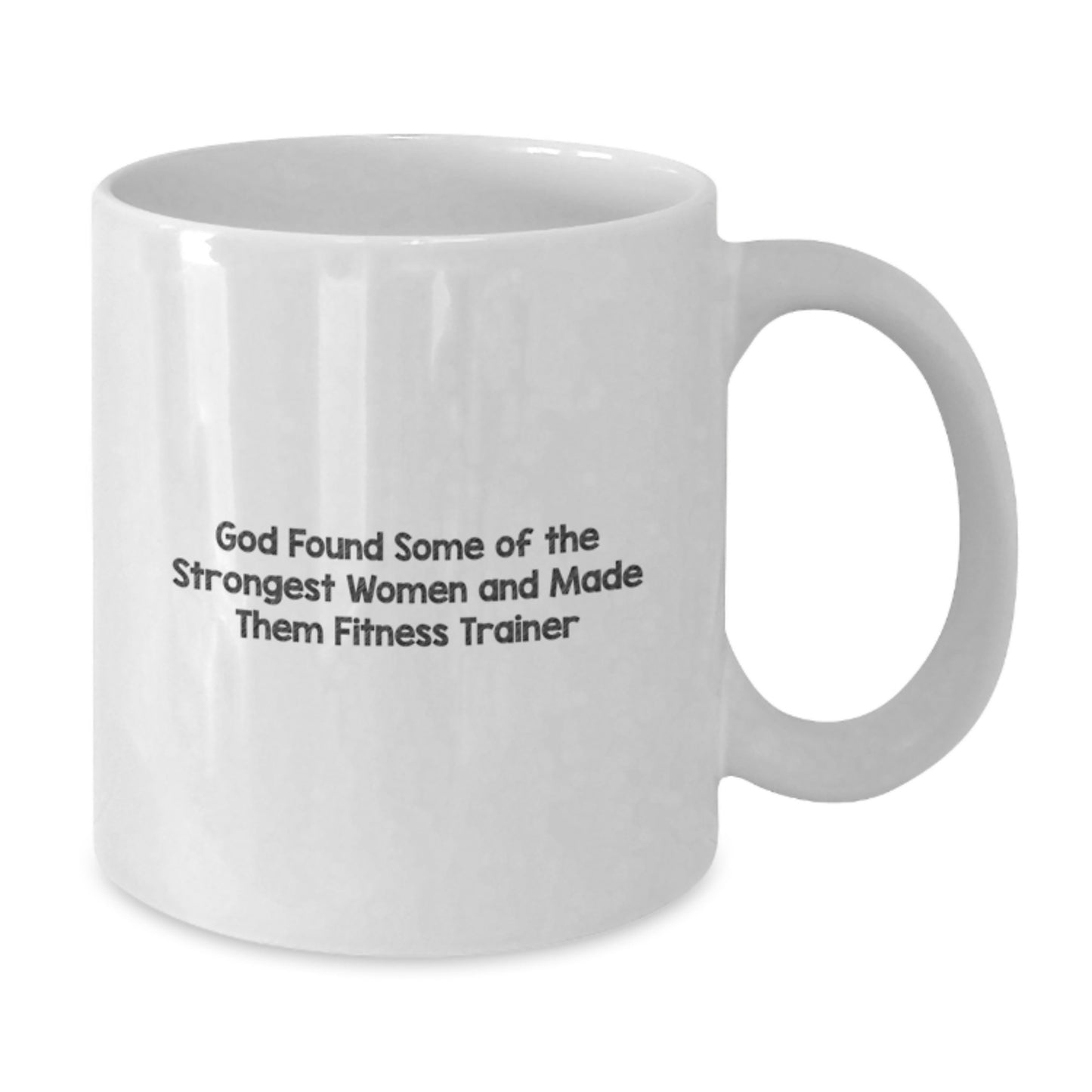 Funny Fitness Trainer Quote Mug, Gifts from Women, Gifts for Fitness Trainers on Birthday - White Ceramic Coffee Mug, 11oz or 15oz Capacity, Microwave and Dishwasher Safe - Additional