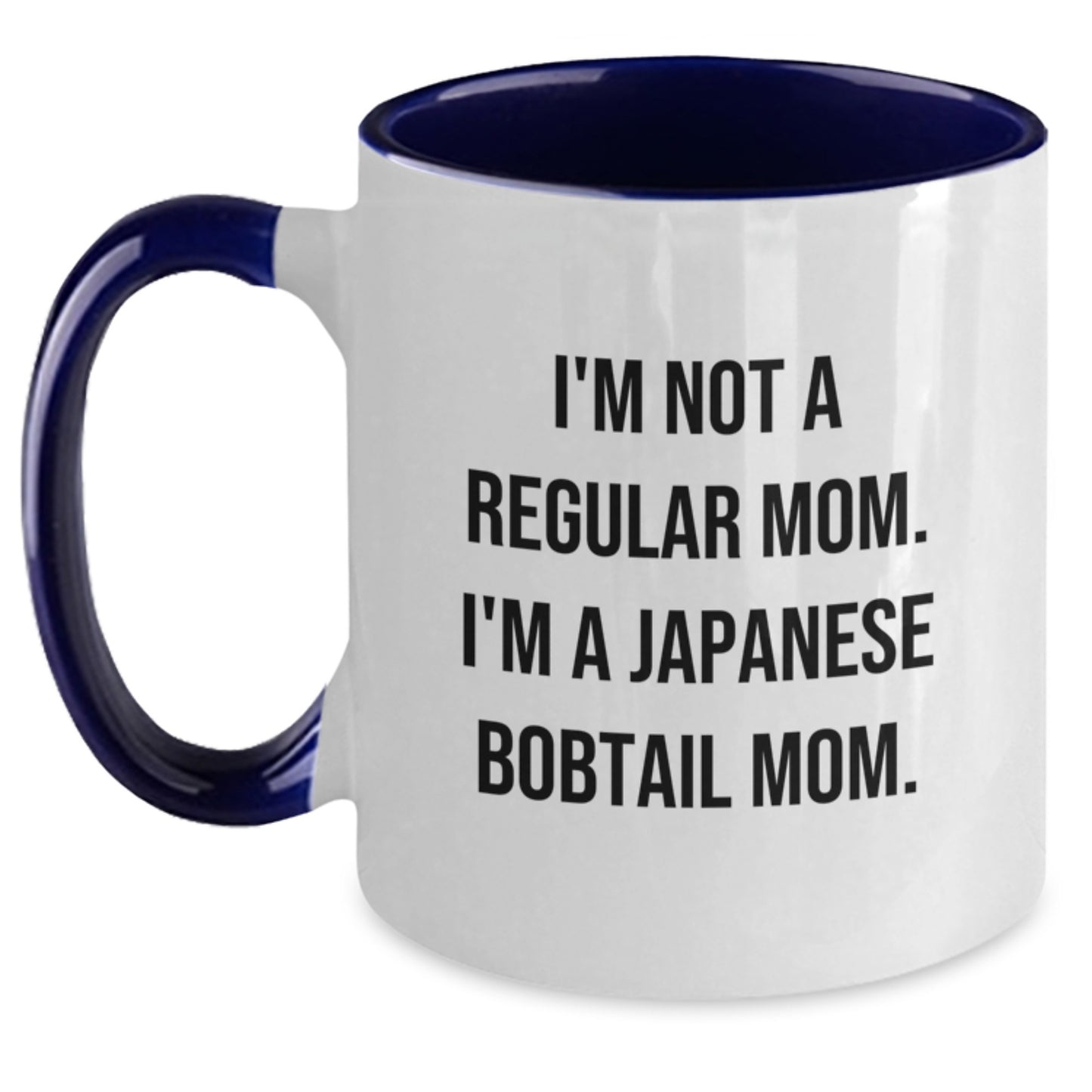 Japanese Bobtail Cat Mom Funny Graduation Gifts from Friends and Family for Japanese Bobtail Cat Lovers, Unique Two Tone Coffee Mug Quote 'I'm Not A Regular Mom. I'm A Japanese Bobtail Mom.' - Main