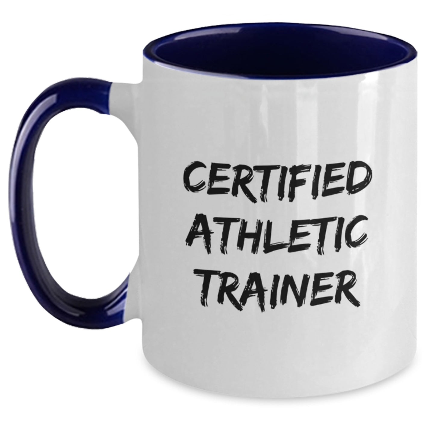 Funny Certified Athletic Trainer Gifts from Friends, Perfect Birthday Unique Gifts for Men, Women, Coworkers, Family, Friends - Two Tone Coffee Mug - Main