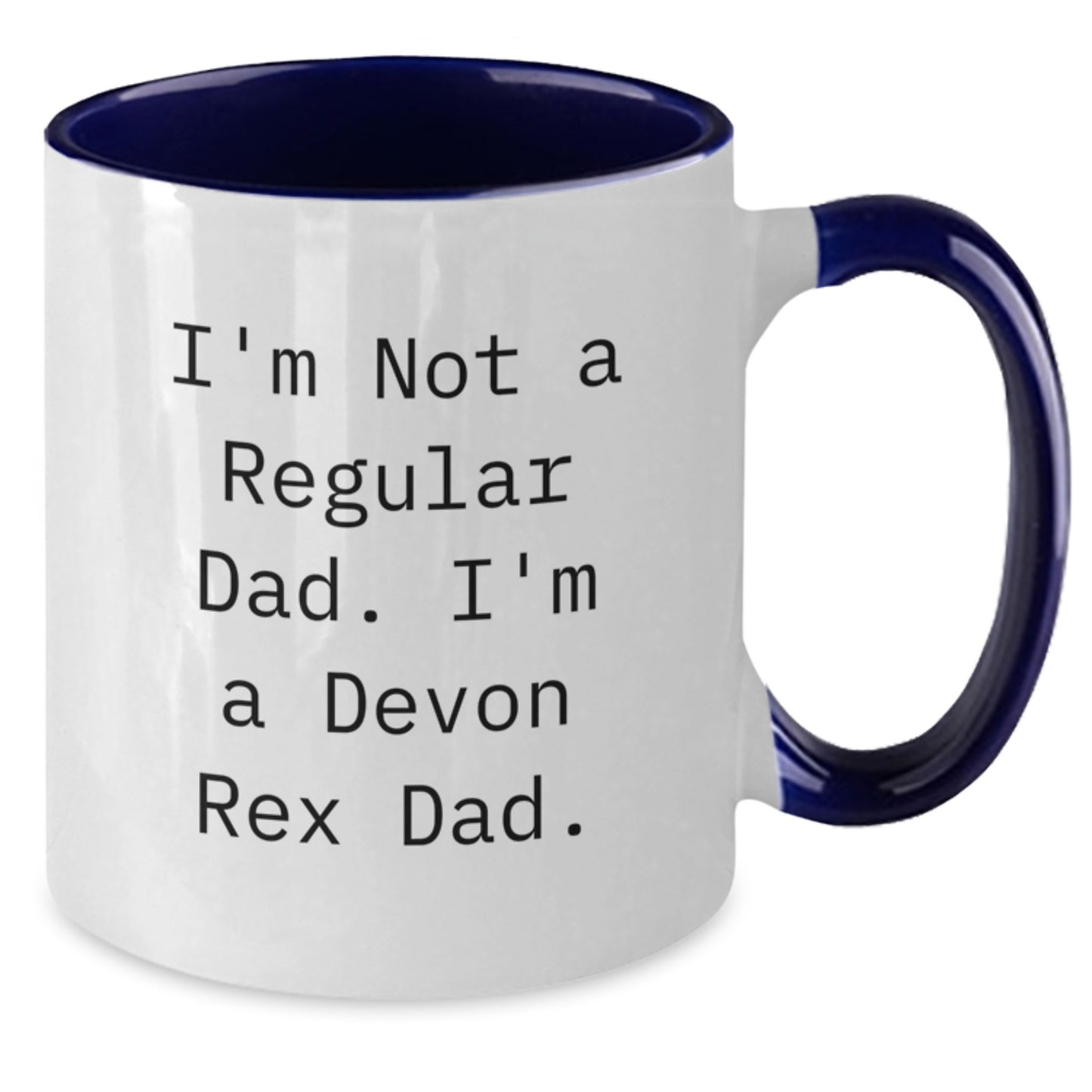 Devon Rex Cat Dad Funny Gifts for Men from Family, Two Tone Coffee Mugs for Graduation, 'I'm Not A Regular Dad. I'm A Devon Rex Dad.' - Additional