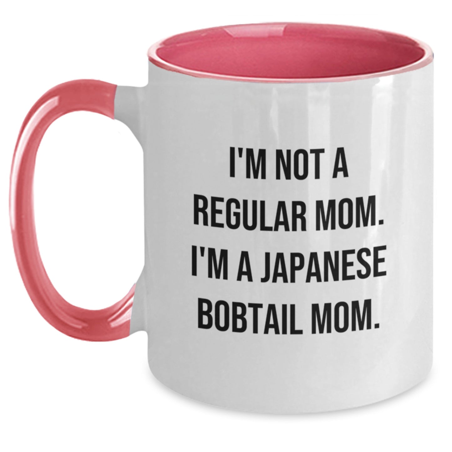 Japanese Bobtail Cat Mom Funny Graduation Gifts from Friends and Family for Japanese Bobtail Cat Lovers, Unique Two Tone Coffee Mug Quote 'I'm Not A Regular Mom. I'm A Japanese Bobtail Mom.' - Main