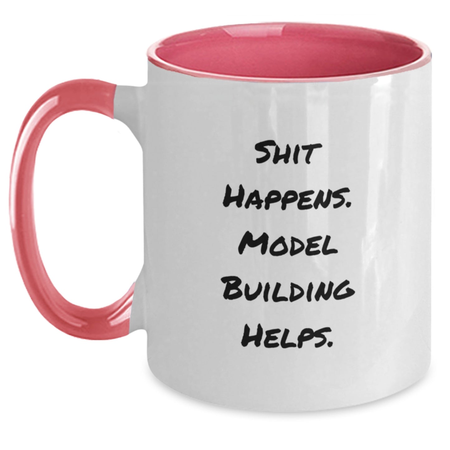 Funny Model Building Gifts from Men - Shit Happens. Model Building Helps. Two Tone Coffee Mug for Birthday - Main