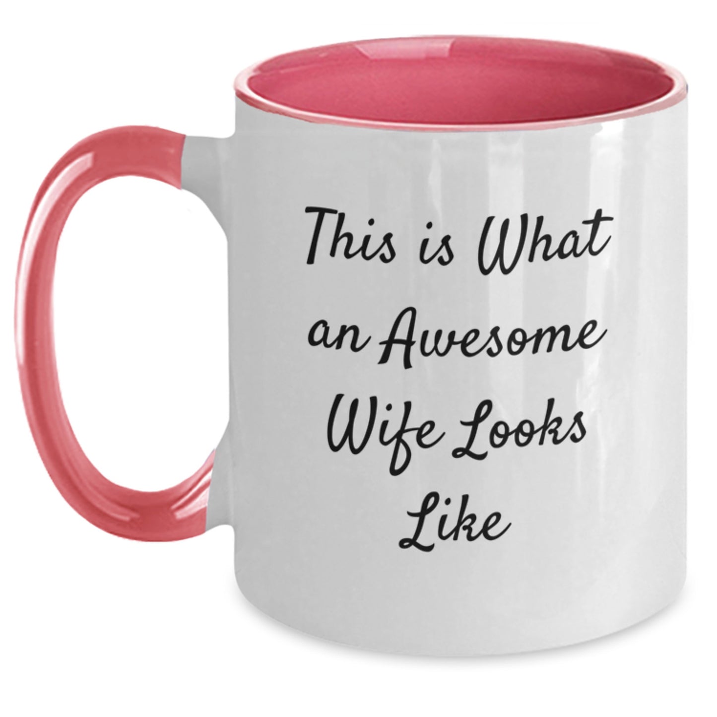 Funny Wife Gifts from Men for Her Graduation - This Is What An Awesome Wife Looks Like Two Tone Coffee Mug - Main