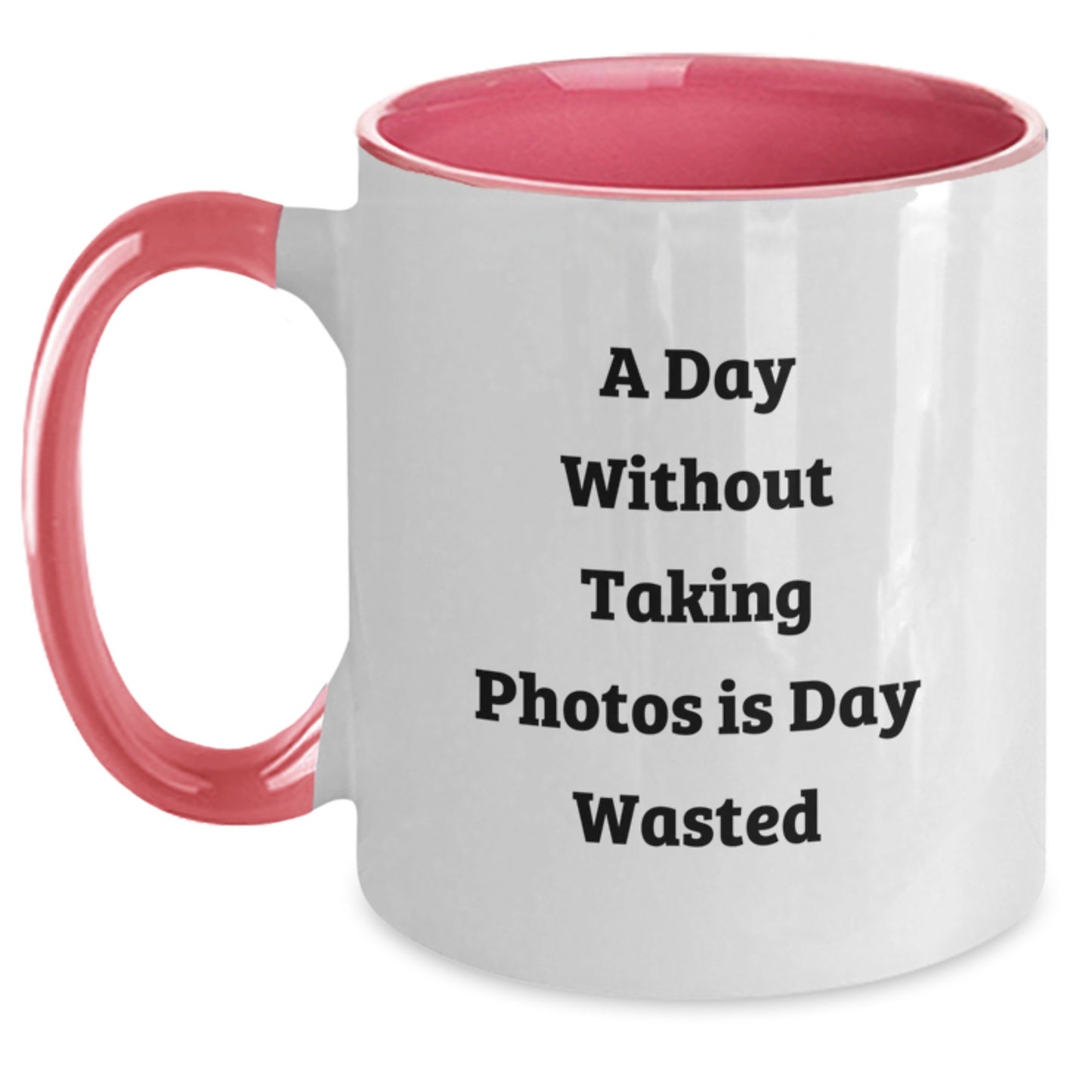 Funny Taking Photos Gifts from Friends for Taking Photos Enthusiasts - A Day Without Taking Photos Is Day Wasted Two Tone Coffee Mug, Birthday Unique Presents - Main