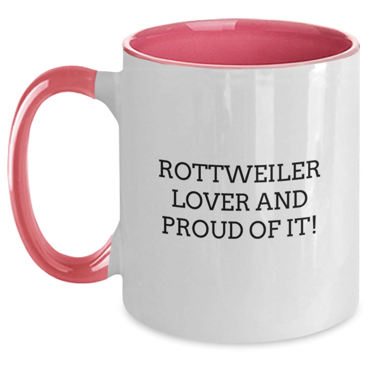 Rottweiler Dog Lovers Funny Quote Two Tone Coffee Mugs Gifts from Friends and Family for Birthday - Main