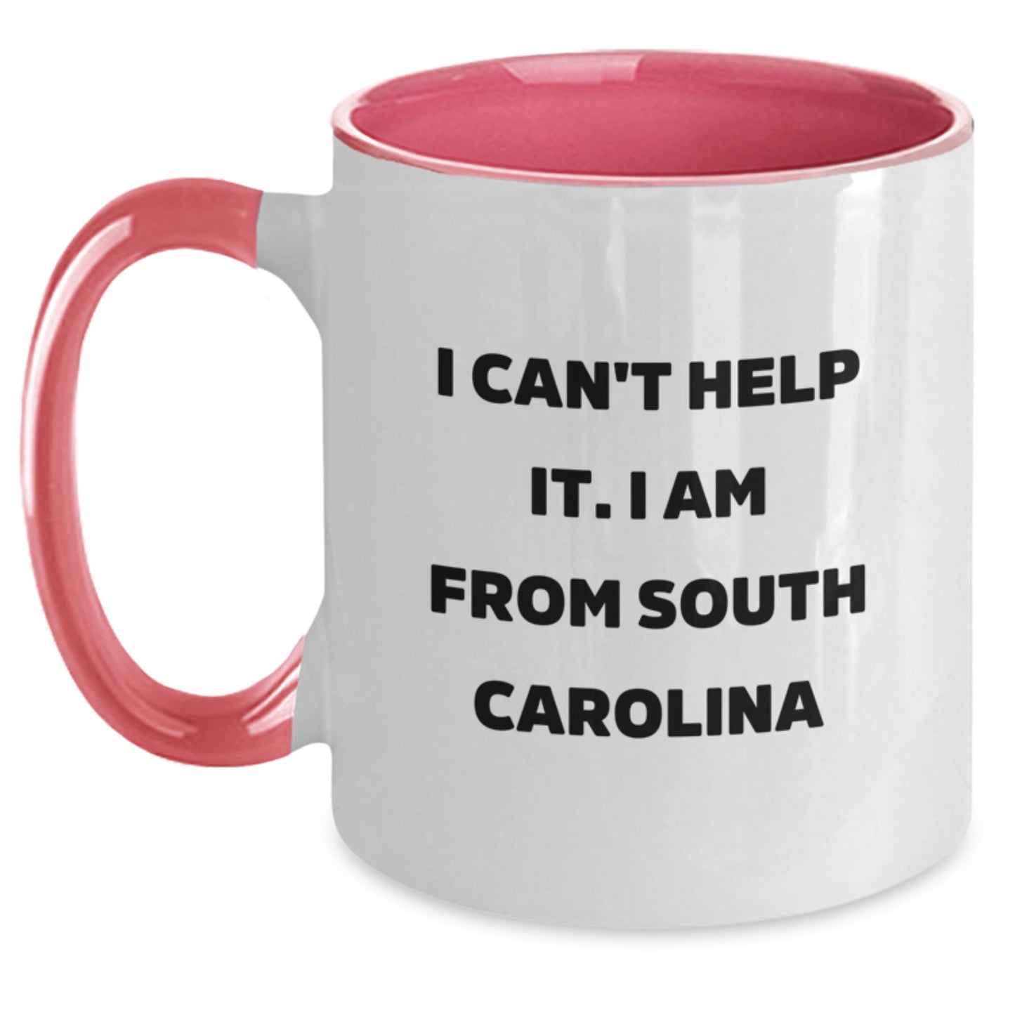Funny South Carolina Gifts for Him and Her - 'I Can't Help It. I Am From South Carolina' Two Tone Coffee Mug, Birthday Unique Gifts from Friends and Family - Main