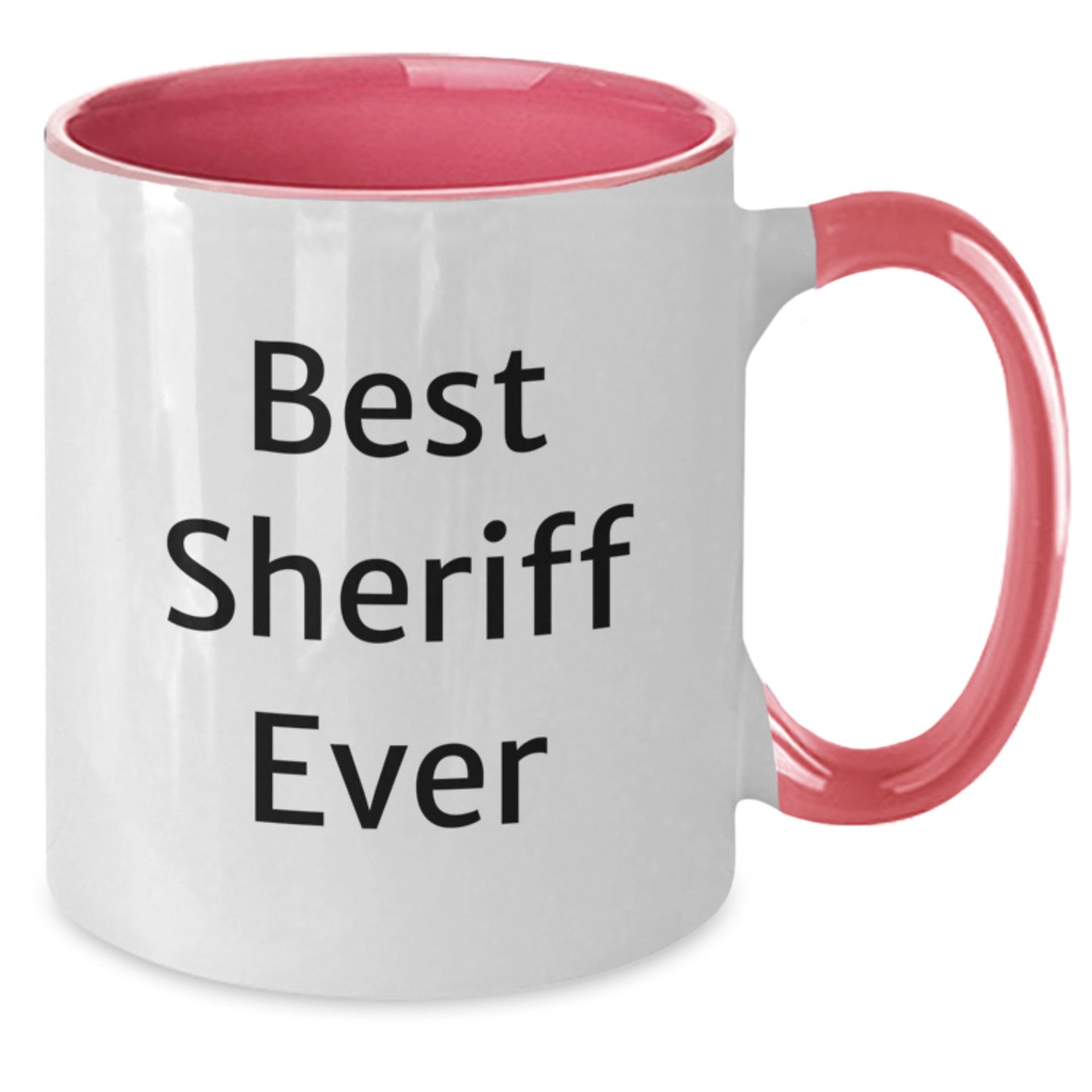 Funny Sheriff Gifts from Friends for Birthday Unique Sheriff Ever Two Tone Coffee Mug, Best Sheriff Ever - Additional