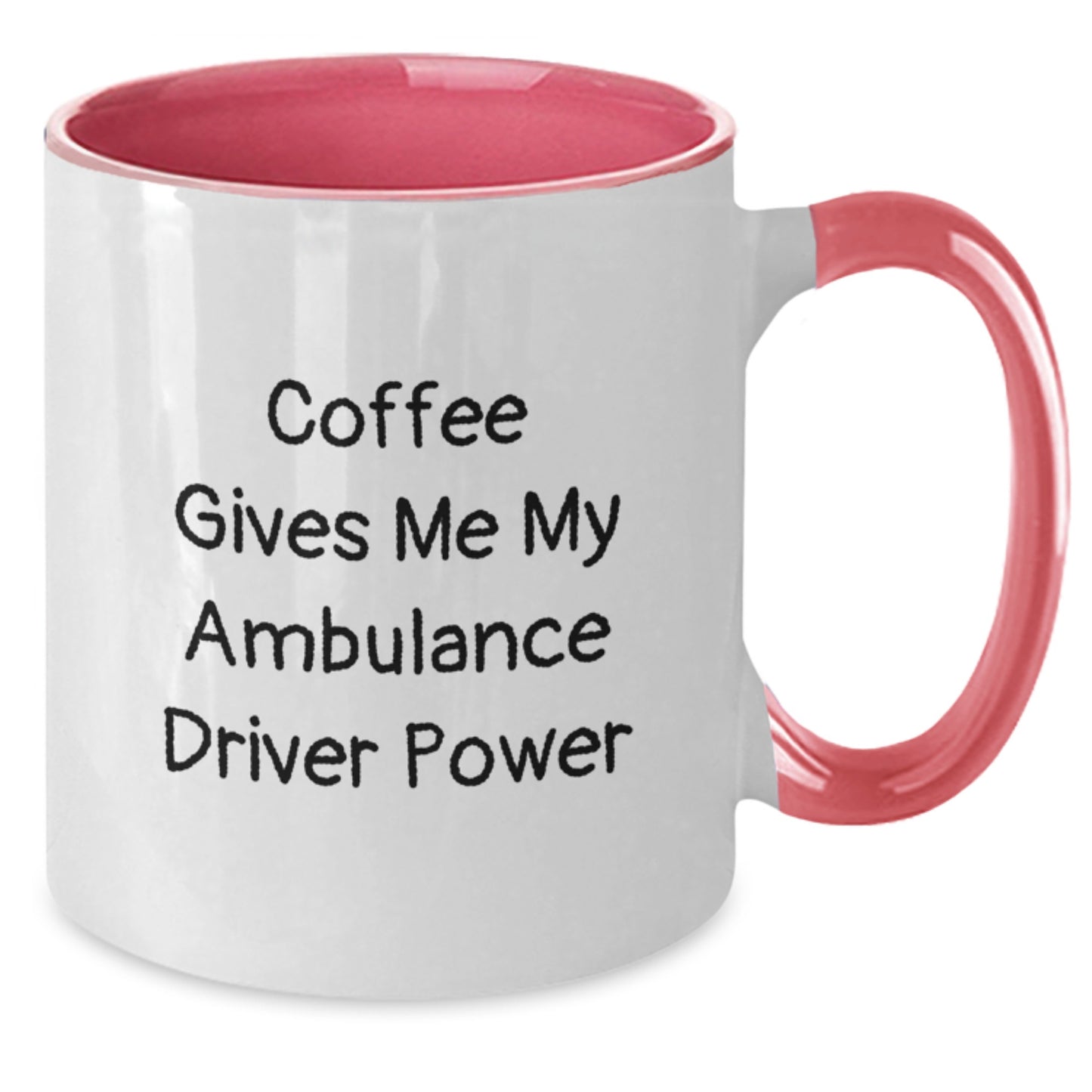Ambulance Driver Funny Two Tone Coffee Mug Gifts from Men to Ambulance Driver Friends for Graduation - Additional