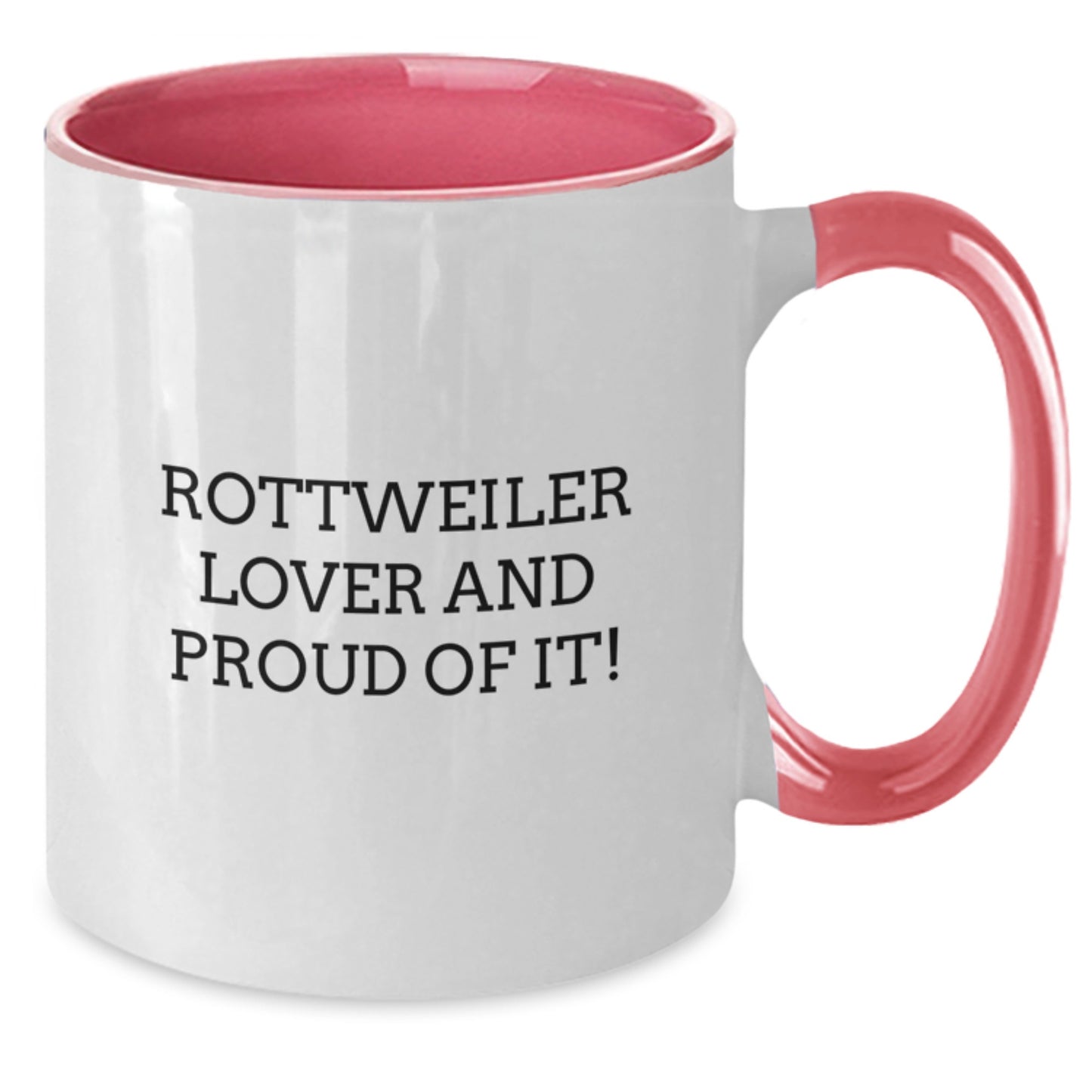 Rottweiler Dog Lovers Funny Quote Two Tone Coffee Mugs Gifts from Friends and Family for Birthday - Additional