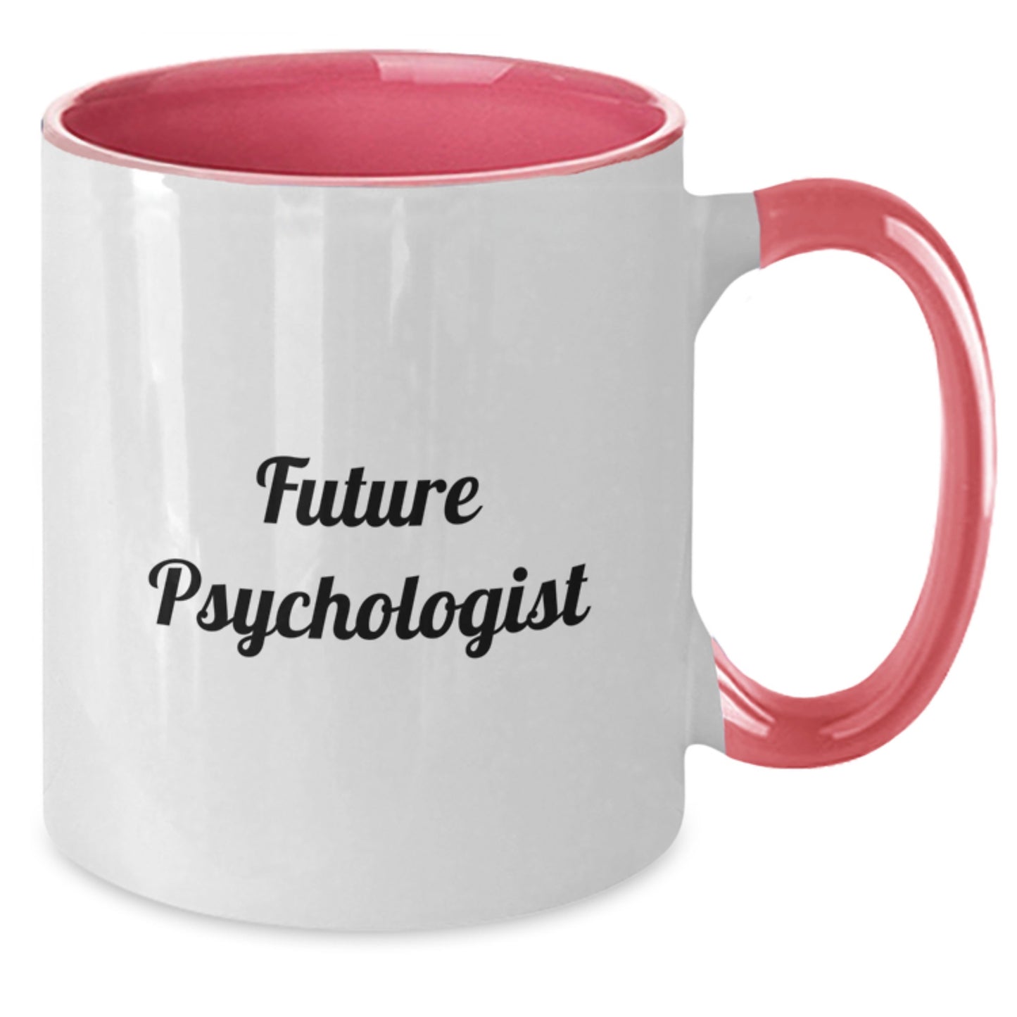 Funny Psychologist Gifts, Inspirational Quote, Two Tone Coffee Mug for Future Psychologist, Gifts from Friends, Unique Graduation Gifts for a Psychologist - Additional