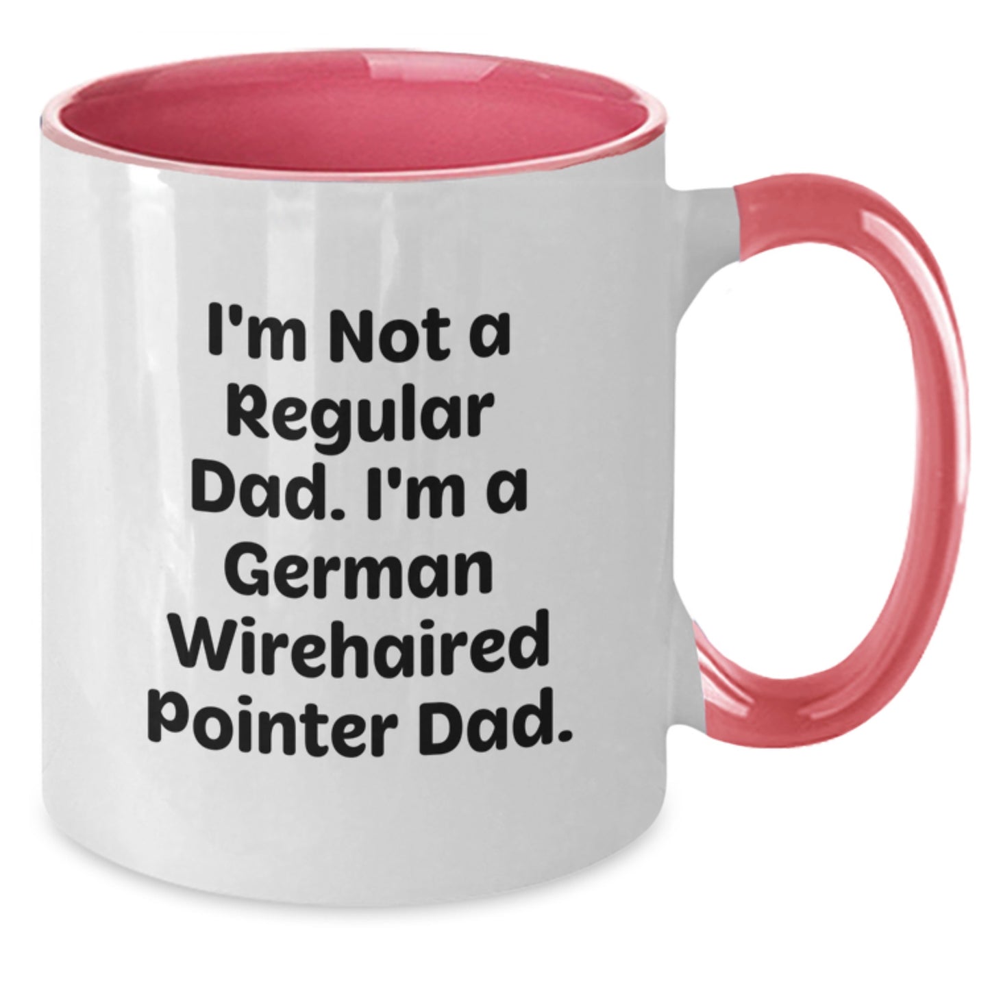 German Wirehaired Pointer Dog Gifts, Funny Quotes, Two Tone Coffee Mug for Graduation, Gifts from Men to Men, Gifts for German Wirehaired Pointer Dog Lovers - Additional