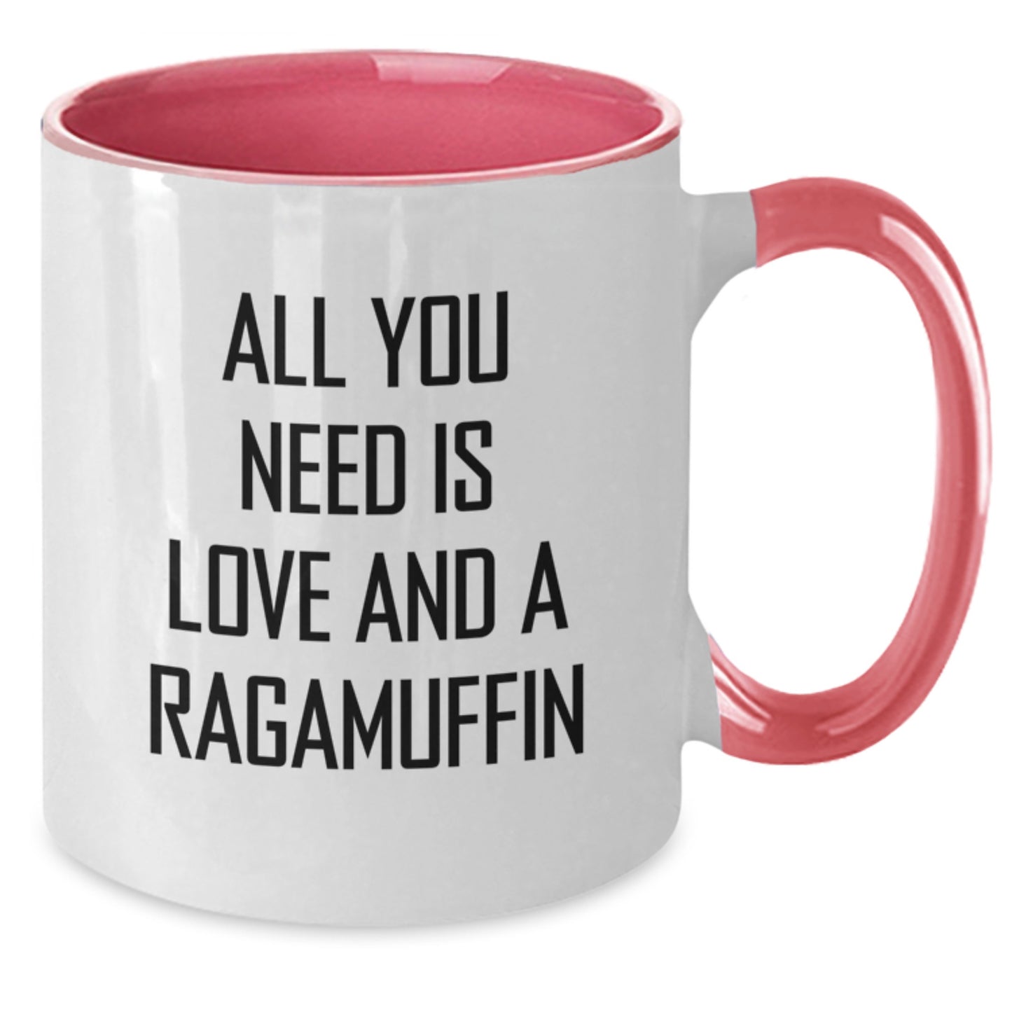 Funny Ragamuffin Cat Gifts for Graduation - All You Need Is Love And A Ragamuffin Two Tone Coffee Mug, Gifts from Friends to Family - Additional