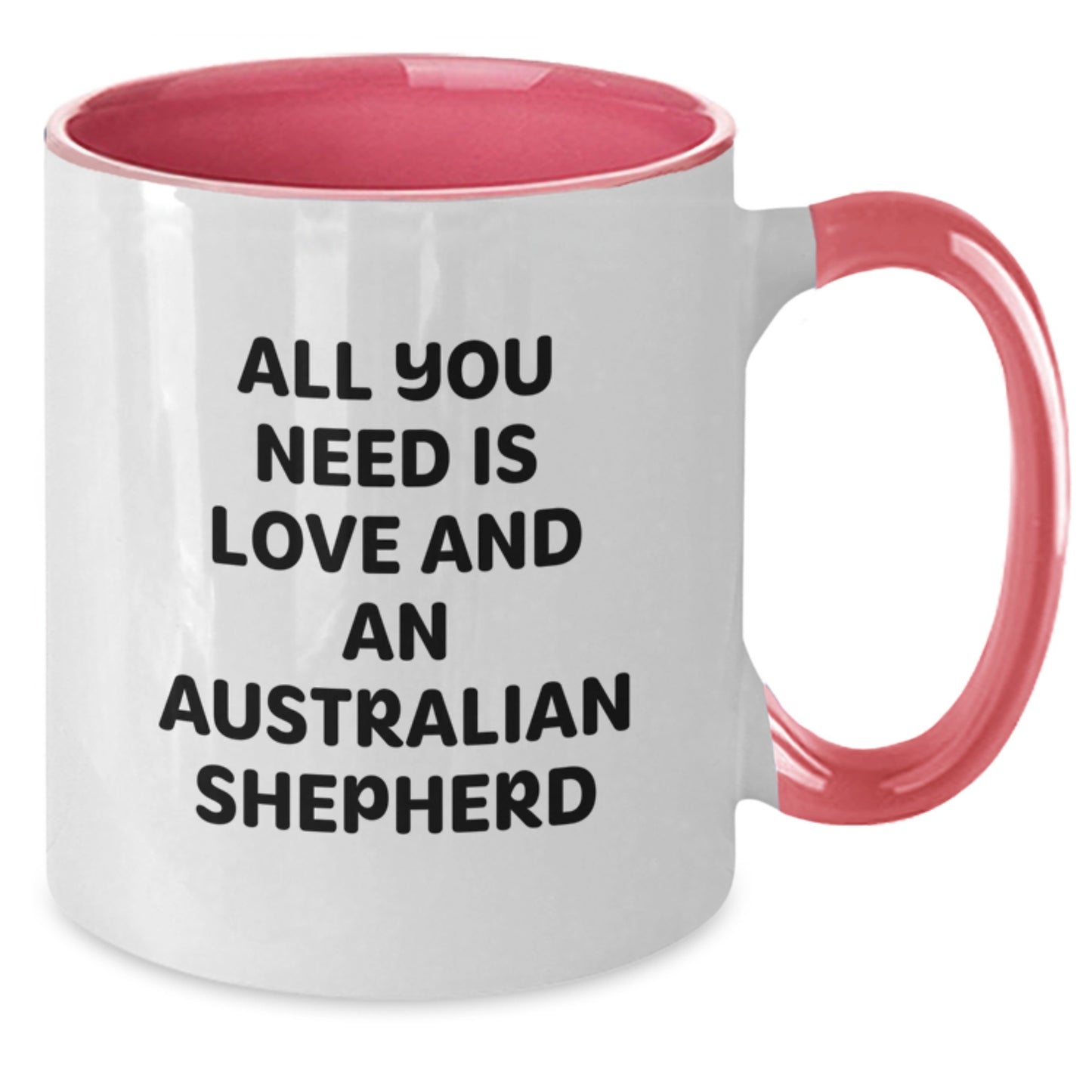 Funny Australian Shepherd Dog Gifts from Friends Graduation Unique Two Tone Coffee Mugs with 'All You Need Is Love And An Australian Shepherd' Quote for Australian Shepherd Dog Lovers - Additional