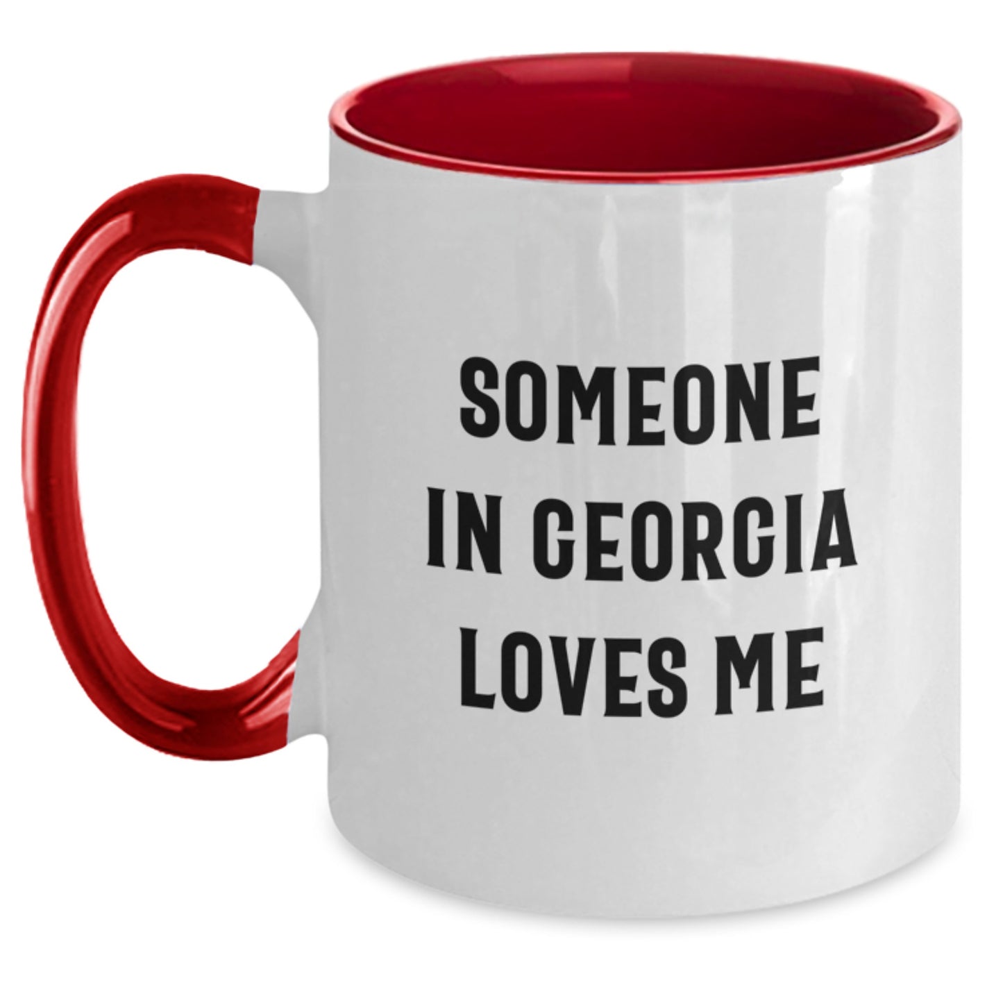 Funny Georgia Quotes Gifts from Friends for Someone in Georgia Loves Me Two Tone Coffee Mug - Main