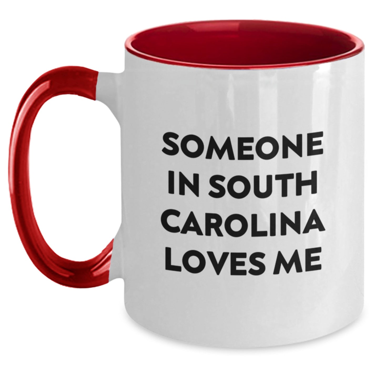 Funny South Carolina Gifts from Someone In South Carolina Loves Me, Two Tone Coffee Mug for Birthday Friends, Coworkers, or Family - Main