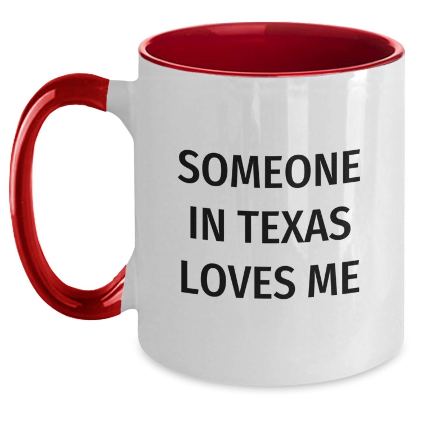 Someone in Texas Loves Me Funny Two Tone Coffee Mug Gift for Texas Lovers Birthday - Main