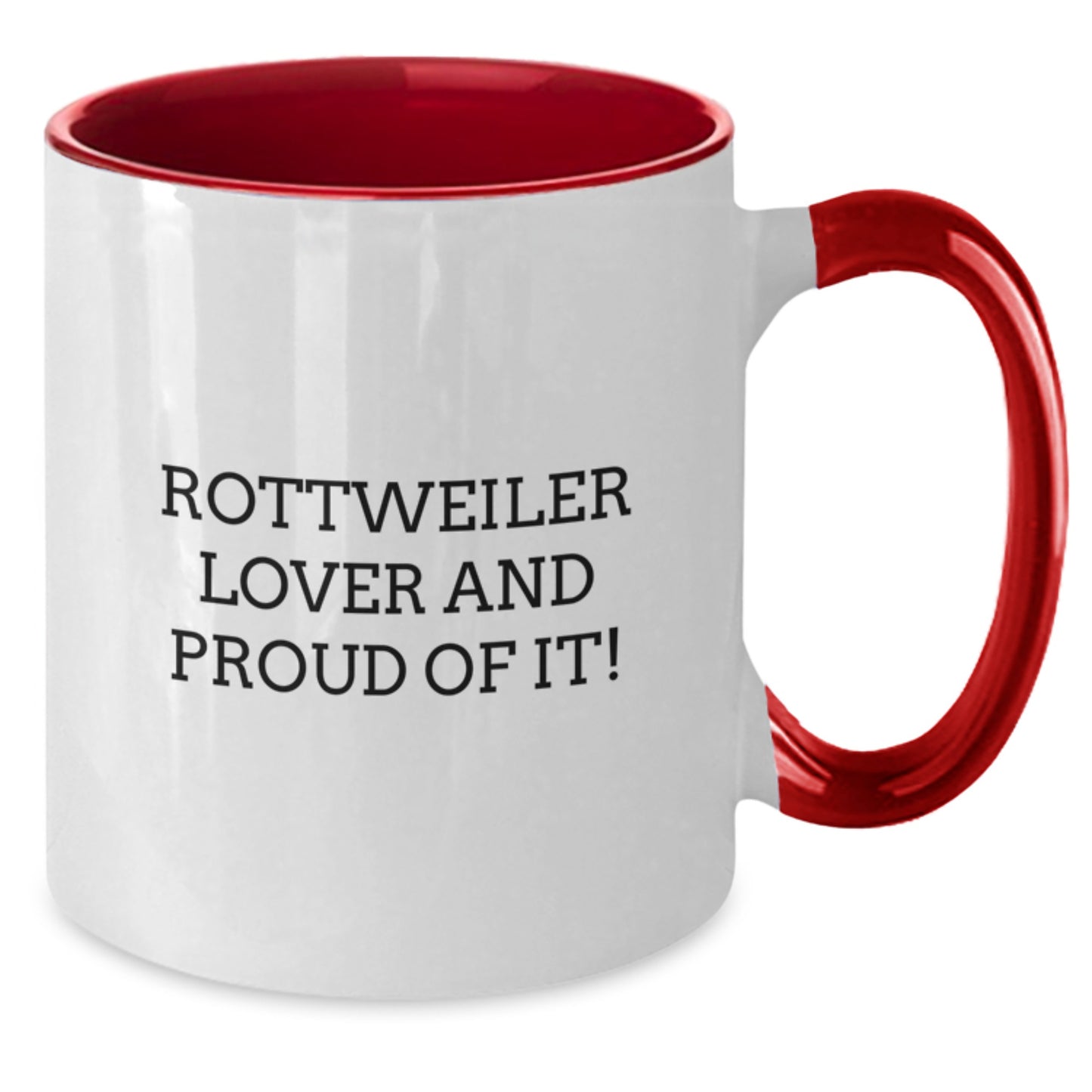Rottweiler Dog Lovers Funny Quote Two Tone Coffee Mugs Gifts from Friends and Family for Birthday - Additional
