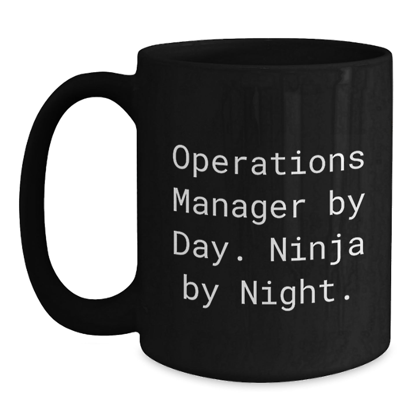 Operations Manager Ninja Gifts for Him Her From Friends Family - Funny Black Coffee Mug for Birthday Unique Gifts - Main