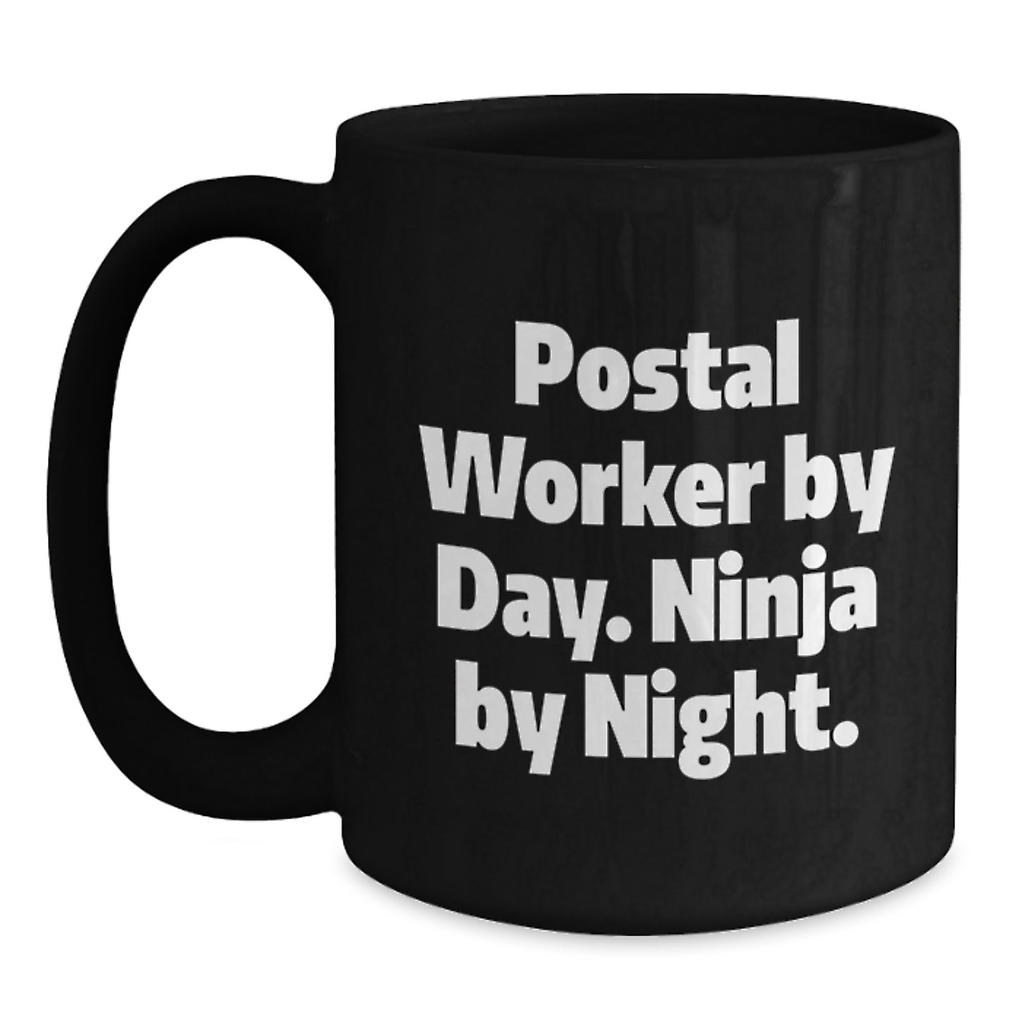 Funny Postal Worker Gifts from Friends - Black Coffee Mug, 'Postal Worker By Day. Ninja By Night.' - Birthday Unique Gifts for Postal Worker, Men, Women, Coworkers, Family - Main