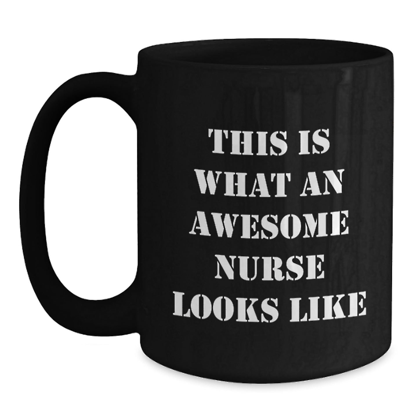 Funny Nurse Gifts, This Is What An Awesome Nurse Looks Like, Black Coffee Mug for Birthday, Gifts from Friends, Gifts for Nurse - Main
