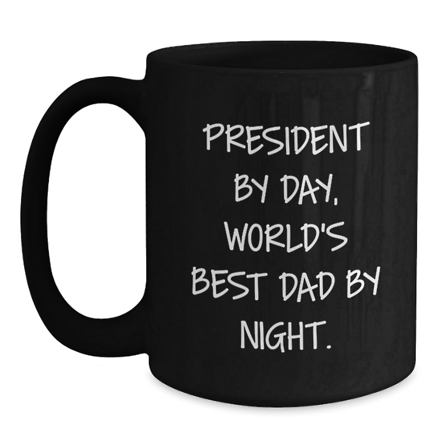 President By Day, Funny World's Best Dad By Night, Black Coffee Mug Gifts for Him, Graduation Unique Gifts from Men - Main