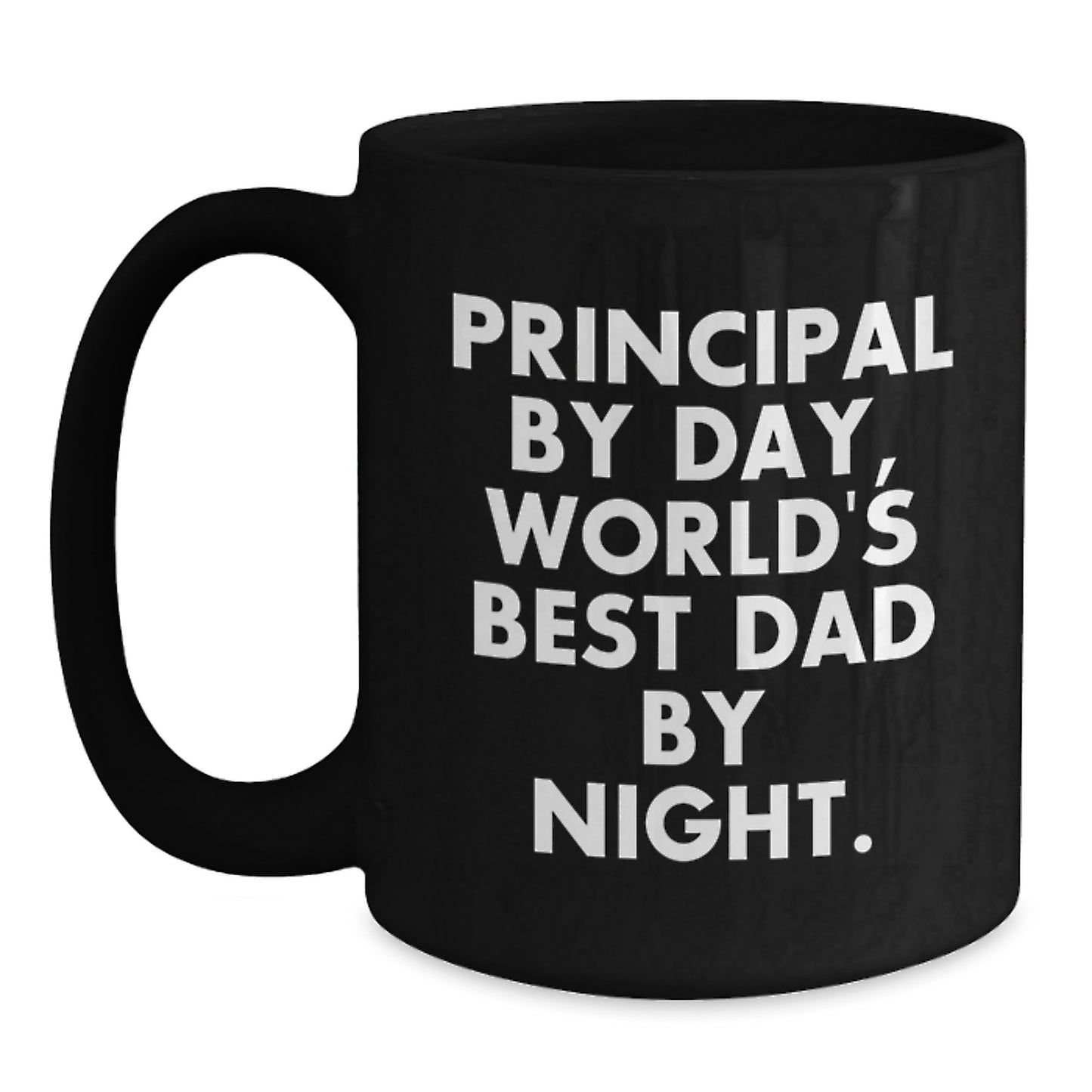 Principal Gifts from Men, Funny Black Coffee Mugs for Graduation, 'Principal By Day, World's Best Dad By Night.' - Main