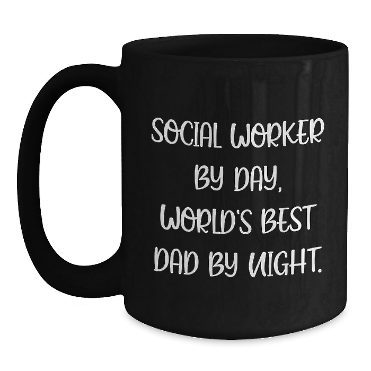 Social Worker Gifts, Funny Quote, Black Coffee Mug for Birthday, Gifts from Men, Social Worker by Day, World's Best Dad by Night. - Main