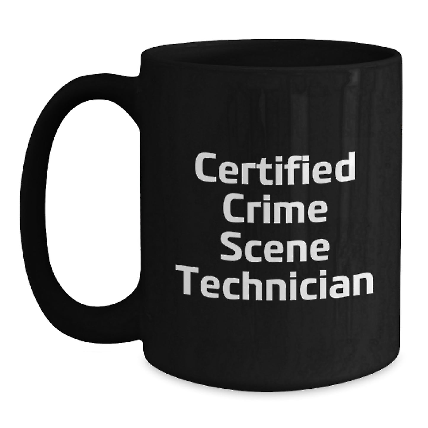 Funny Crime Scene Technician Gifts, Certified Crime Scene Technician Birthday Mug, Gifts from Friends and Family, 'I'm a Crime Scene Technician, Hear Me Roar' Quote on Black 11oz or 15oz Coffee Mug - Main