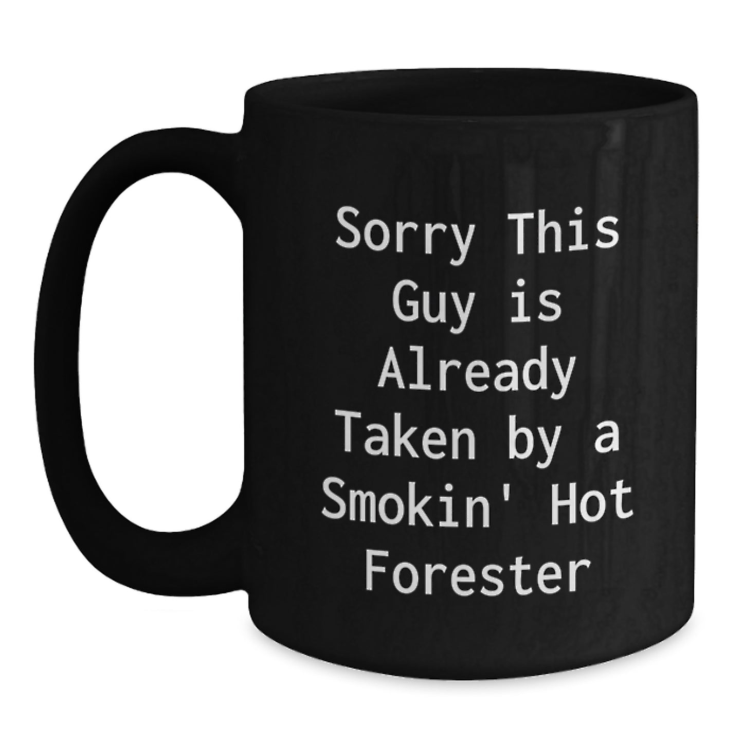 Forester's Funny Quote Black Coffee Mugs, Gifts from Friends, Unique Graduation Gifts for Him or Her - Main