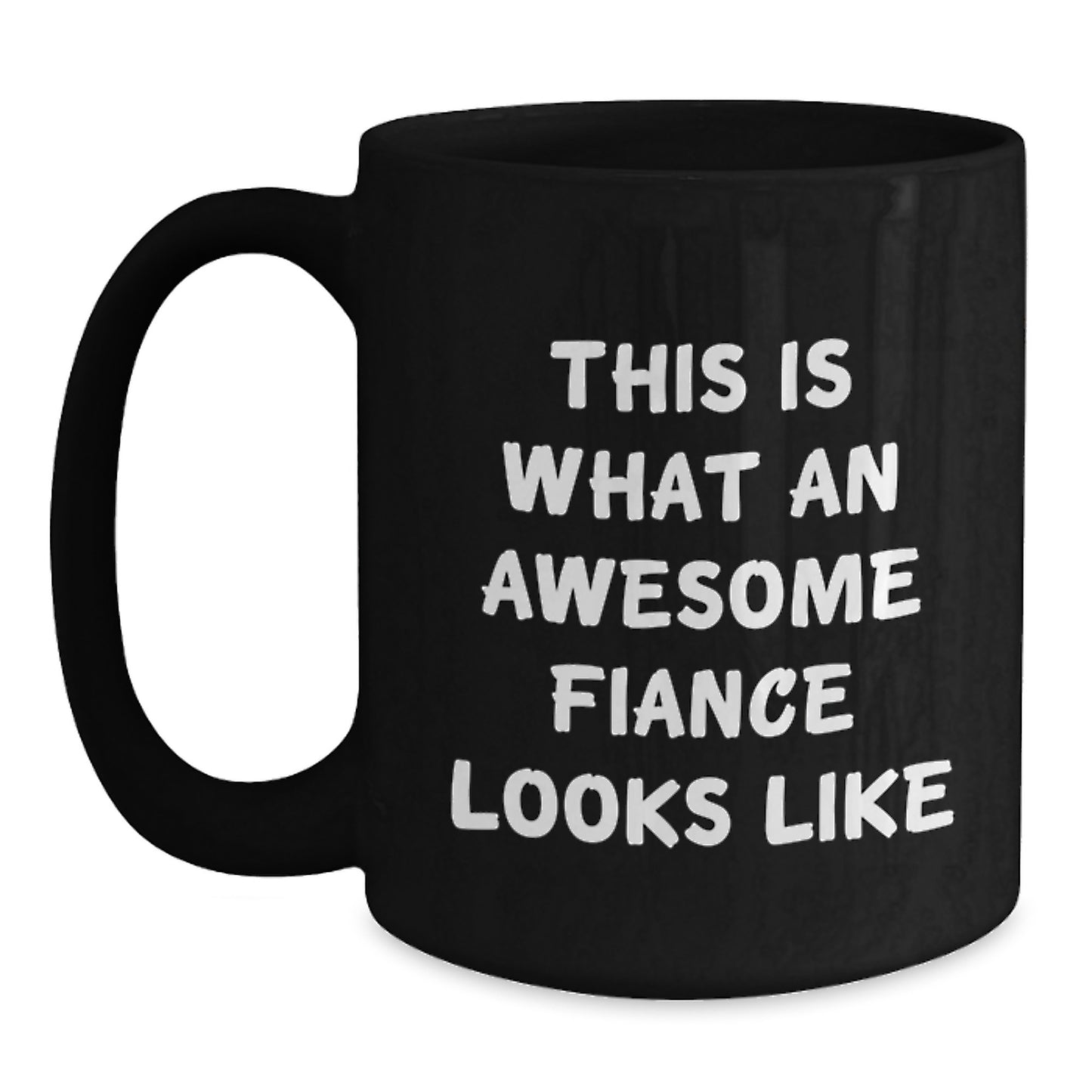 Funny Fiance Gifts, Black Coffee Mug, This Is What An Awesome Fiance Looks Like, Unique Graduation Gifts for Him from Friends - Main