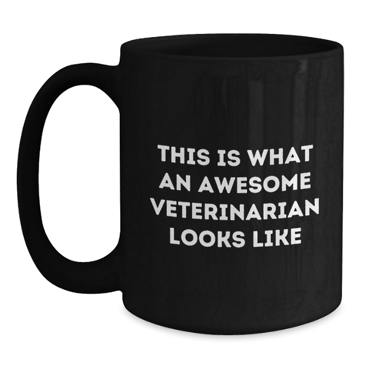 Funny Veterinarian Quotes Gifts for Birthday, Awesome Veterinarian Black Coffee Mug from Friends, Unique Men or Women Gifts for Veterinarian Birthday - Main