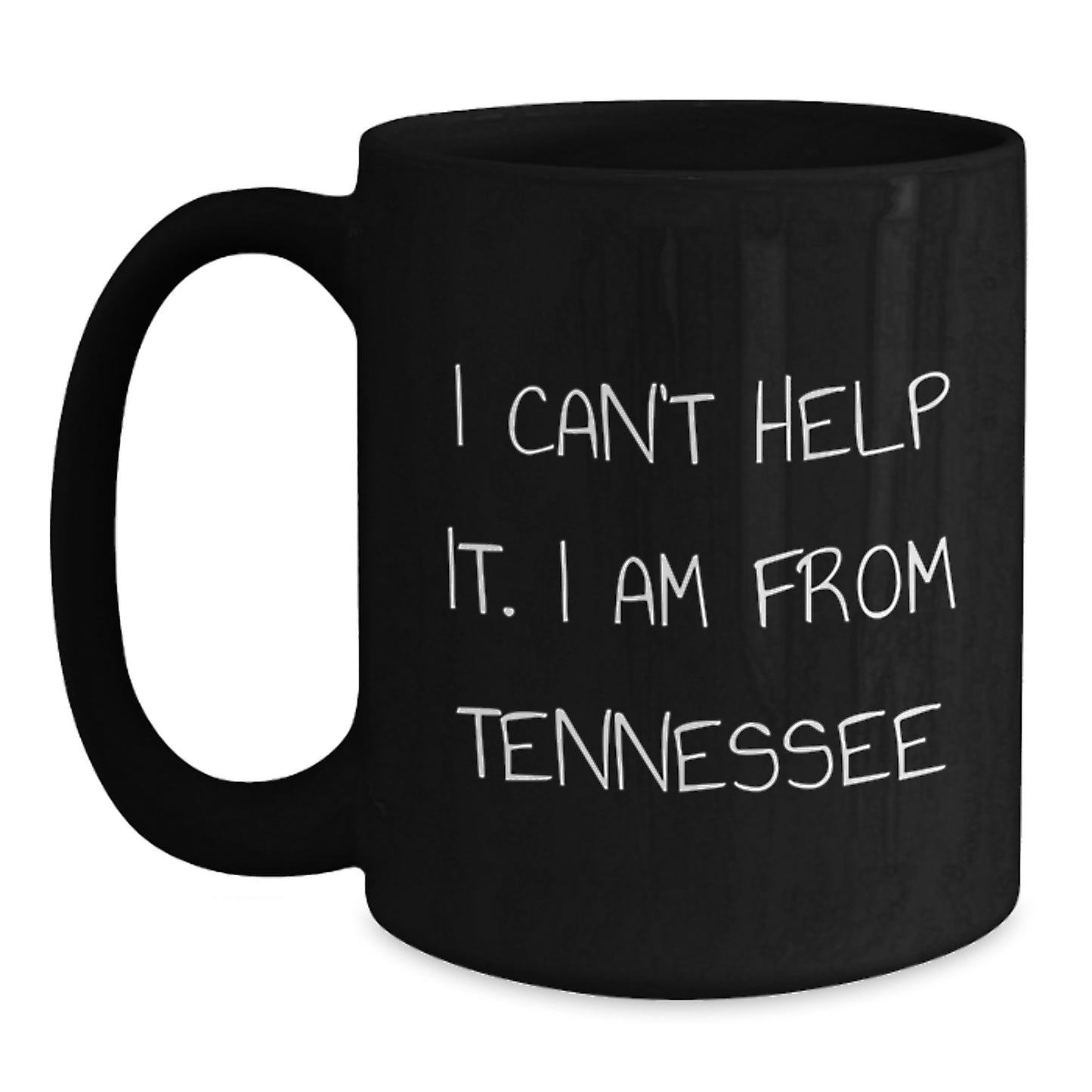 Tennessee Proud Black Coffee Mug, Funny Quote from Tennessee, Gifts for Men and Women from Friends, Coworkers, Family, Graduation Unique Gifts - Main