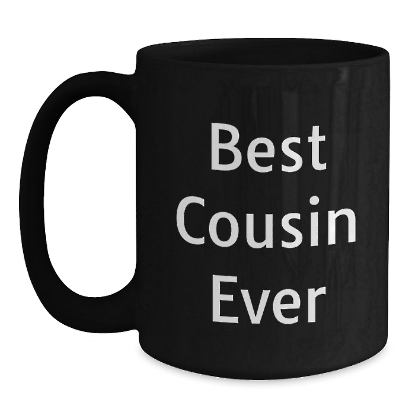Funny Cousin Gifts - Best Cousin Ever Black Coffee Mug, Gifts from Family for Graduation Unique Gifts - Main