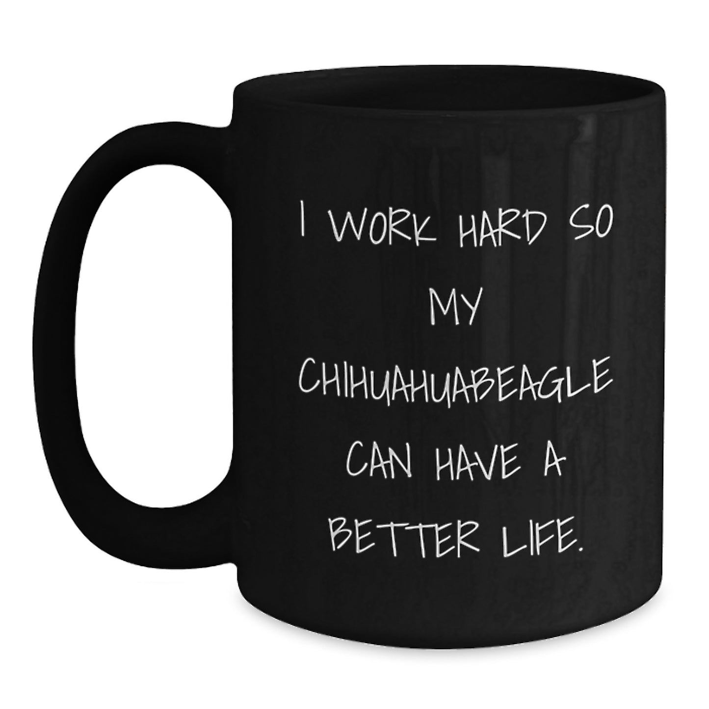 Chihuahua Dog Lovers, Funny Quote Gifts from Men to Friends for Birthday, Black Coffee Mug - Main