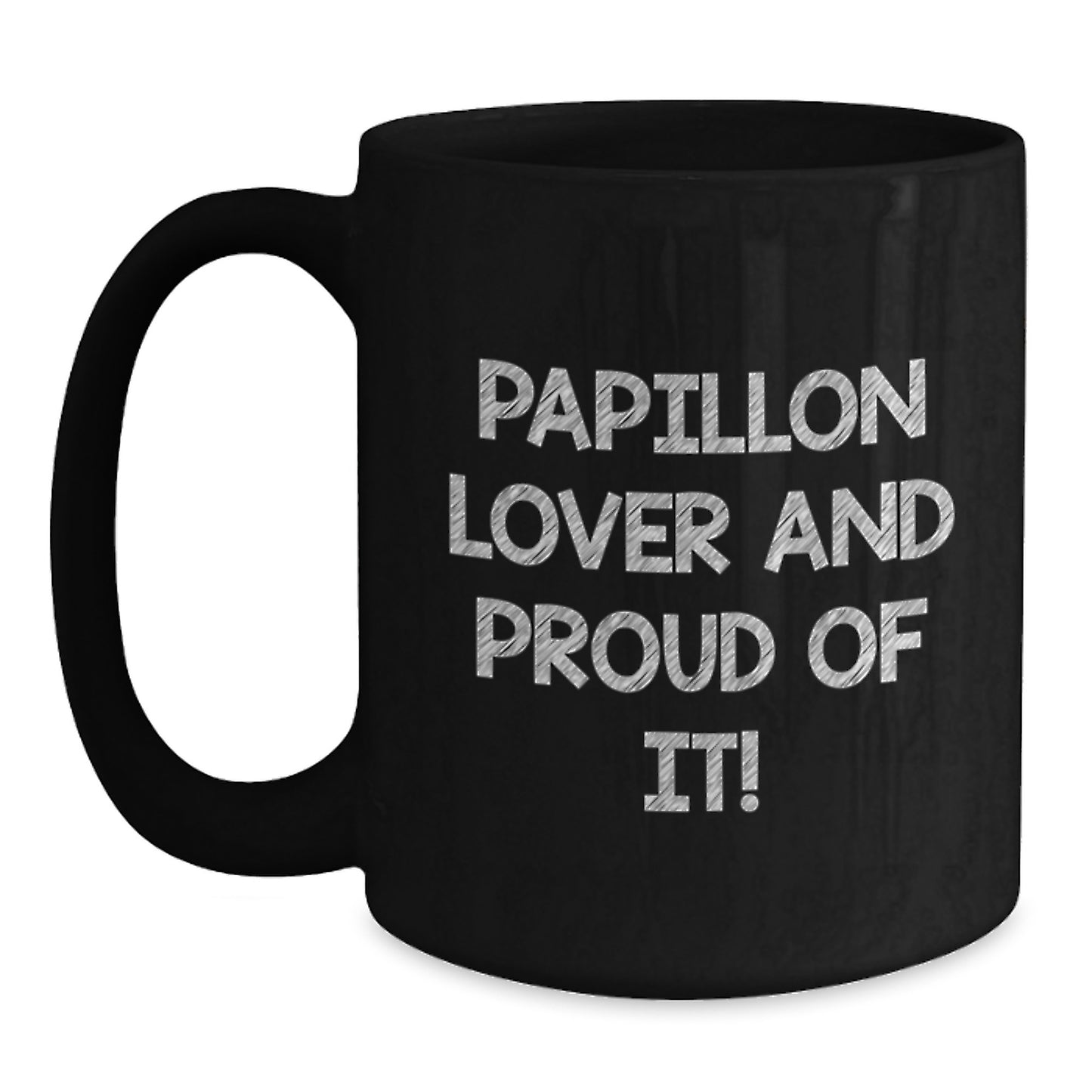 Papillon Dog Lover Gifts - 'Papillon Lover And Proud Of It!' Black Coffee Mug for Birthday, Funny Papillon Dog Enthusiast Mug, Gifts from Friends to Family, 11oz or 15oz Ceramic Mug - Main