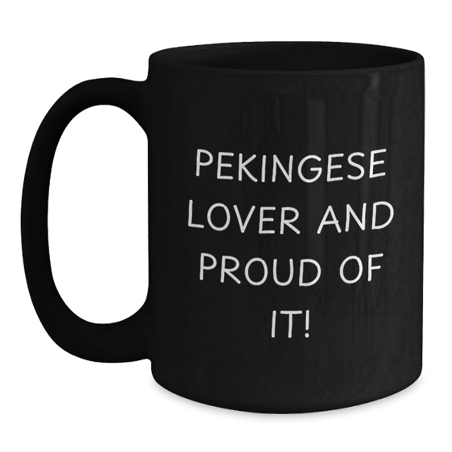 Pekingese Dog Lover Gifts from Friends Birthday Unique Mugs with Funny Quote, Black Coffee Mug for Pekingese Dog Enthusiasts, Gifts for Pekingese Dog Owners - Main