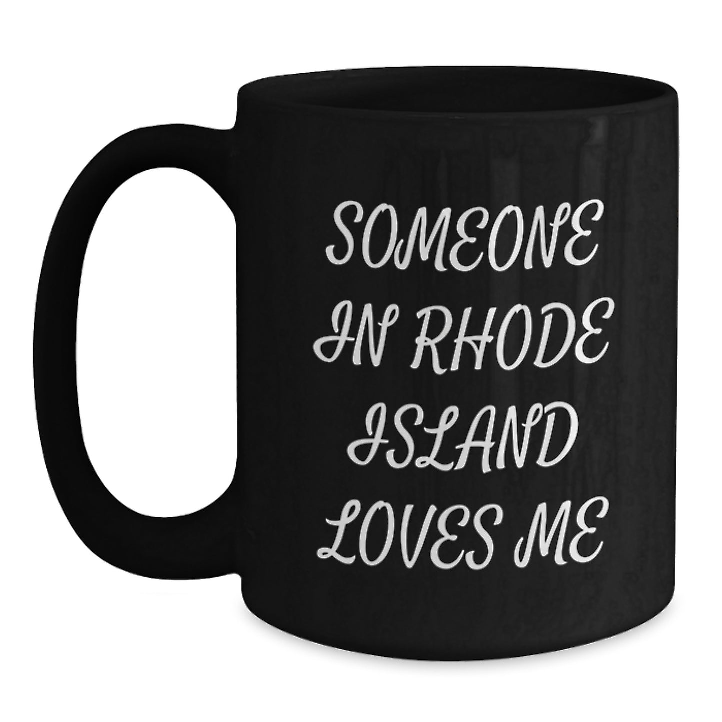 Rhode Island Lovers Funny Quote Black Coffee Mug, Gifts from Friends, Gifts for Men, Women, Family, Unique Birthday Unique Gifts - Main