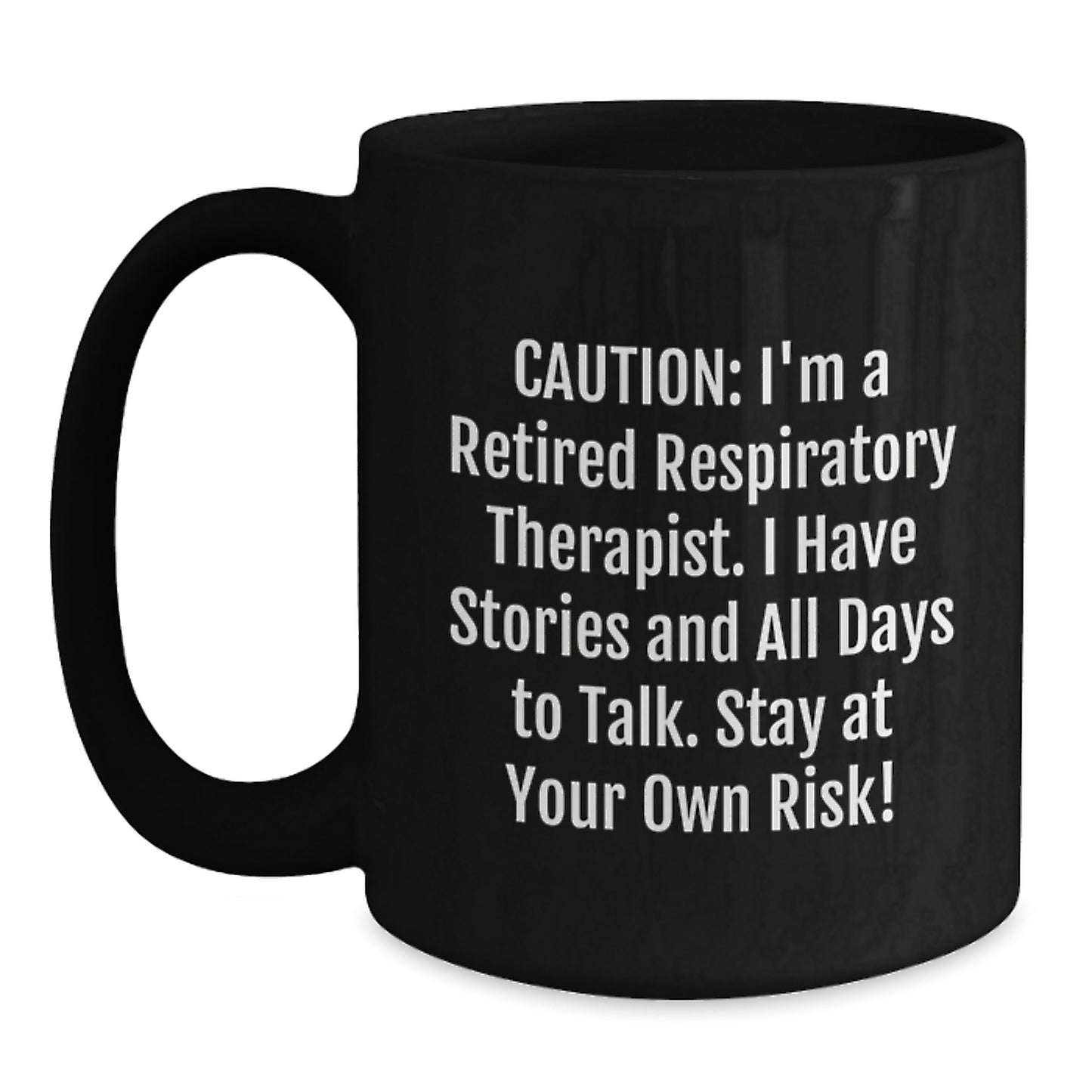 Respiratory Therapist Gifts, Funny Quote Mug, Black Coffee Mug for Graduation, Gifts from Friends, Gifts for Respiratory Therapist, Inspirational Humor, Unique Graduation Gifts - Main