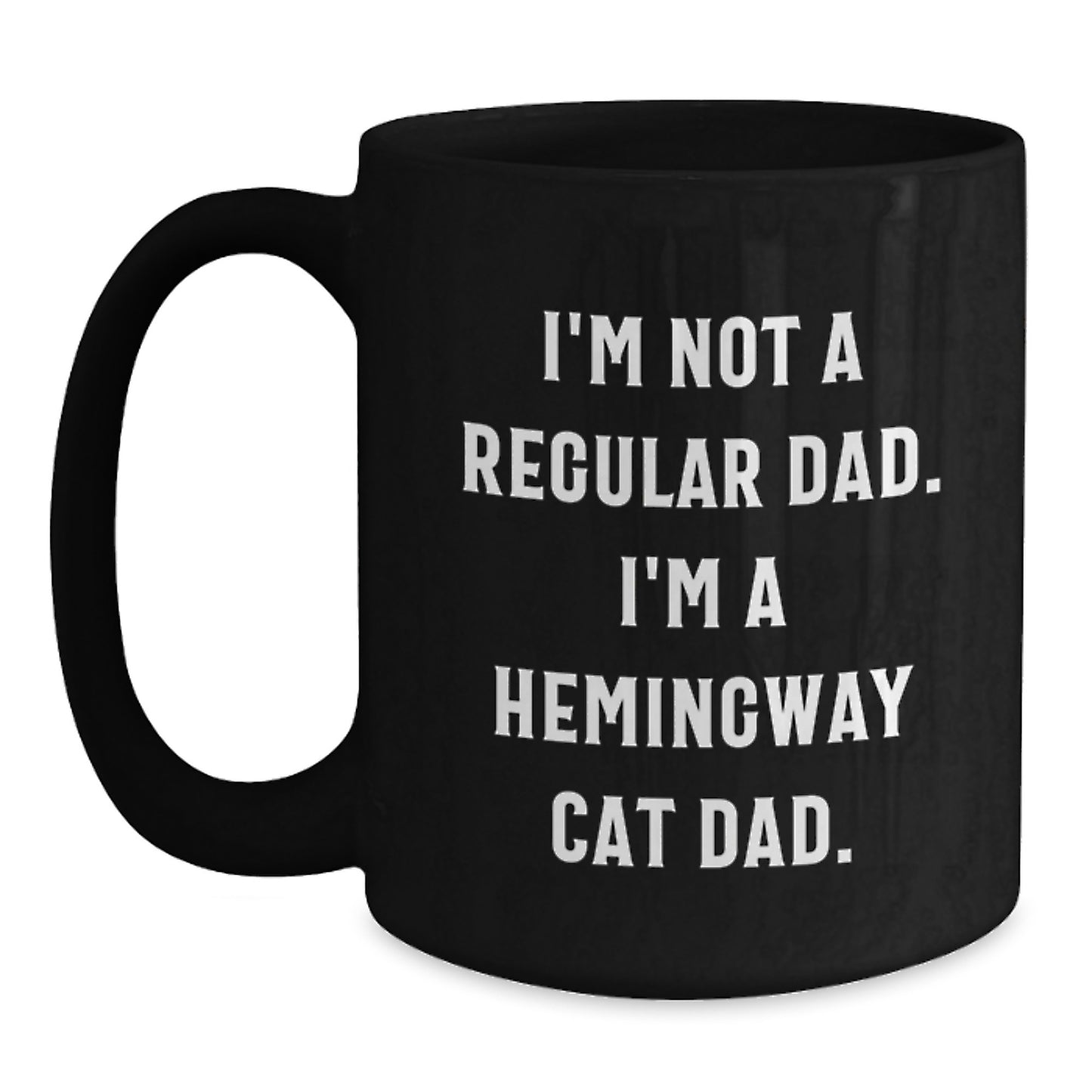 Funny Hemingway Cat Dad Gifts for Men from Family - Black Coffee Mug for Graduation Unique Gifts - Main