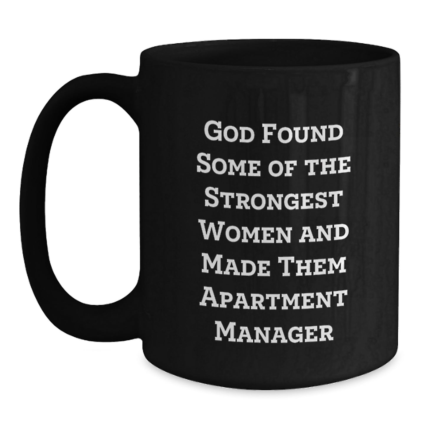 Funny Apartment Manager Gifts - Inspirational Black Coffee Mug for Birthday from Friends to Coworkers - Main