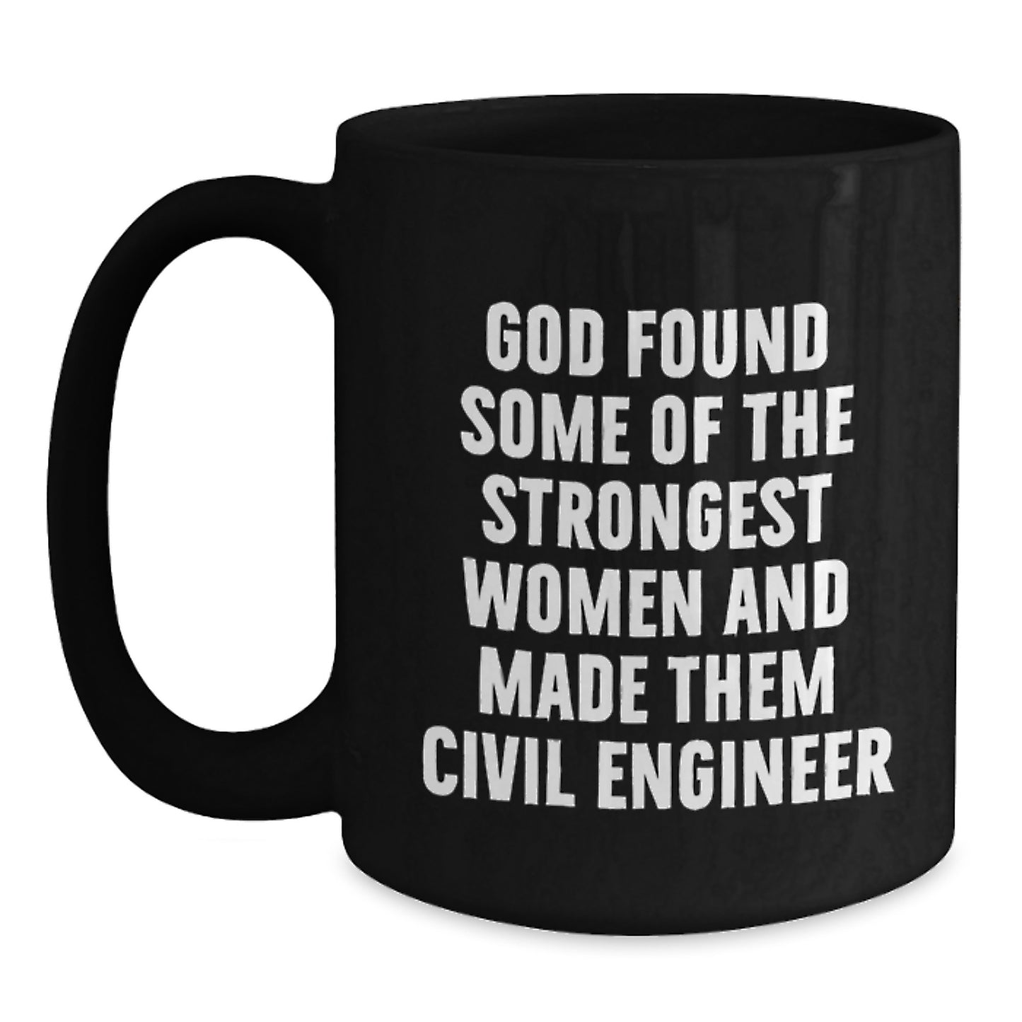 Civil Engineer Gifts, Funny Quote Black Coffee Mug, Gifts from Friends, Gifts for Civil Engineers, Graduation Unique Gifts - Main