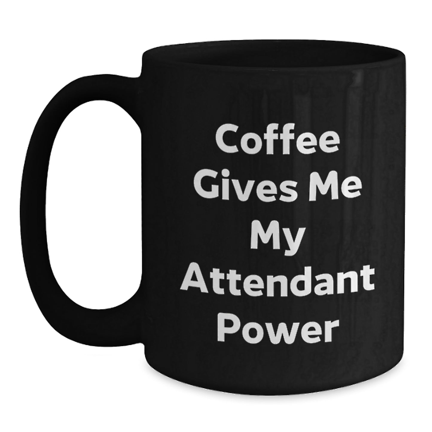 Funny Attendant Gifts from Men to Coworkers - Black Coffee Mug for Graduation Unique Gifts - Main