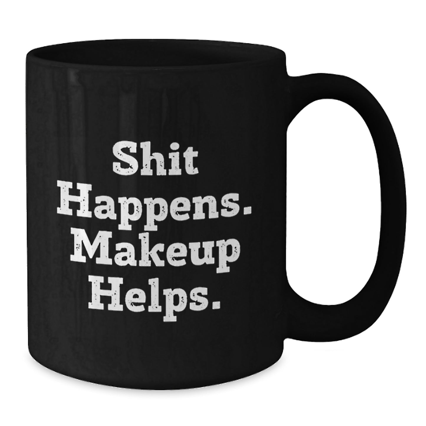 Funny Makeup Quotes Black Coffee Mugs, Gifts from Friends for Makeup Lovers on Birthday, Make It Happen - Additional