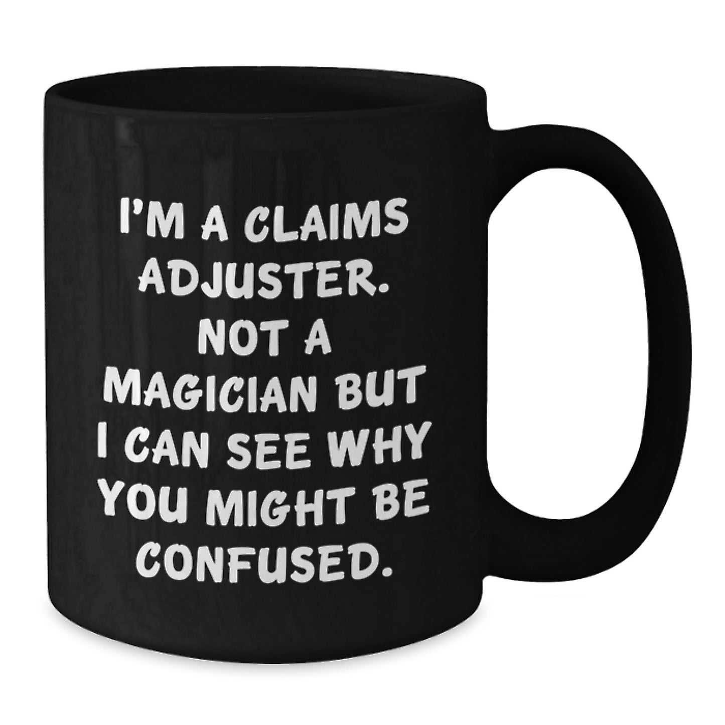 Funny Claims Adjuster Gifts from Friends for Claims Adjuster Birthday Unique Presents, I'm Not A Magician, Gifts for Men or Women - Additional
