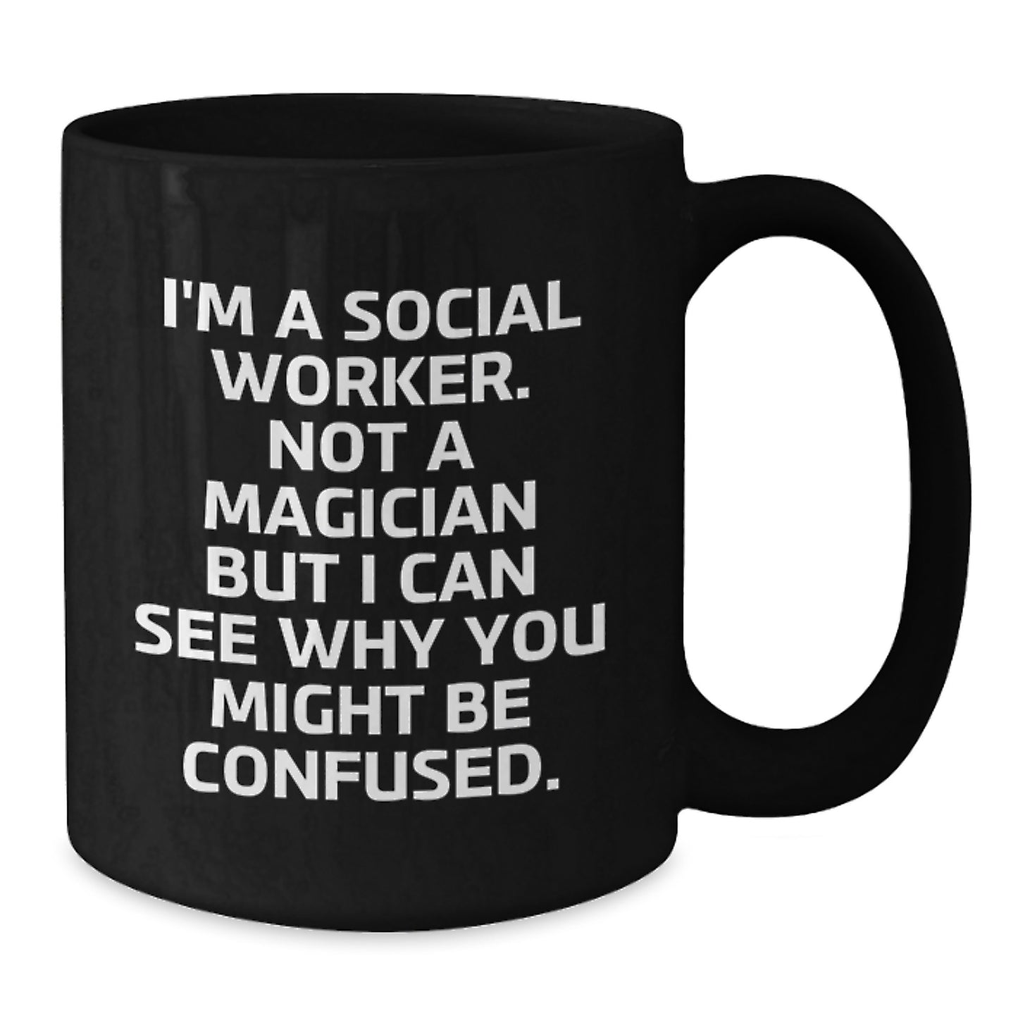 Funny Social Worker Gifts, Black Coffee Mugs for Social Workers, Gifts from Friends, Inspirational Quote, Graduation Unique Gifts for Him or Her - Additional