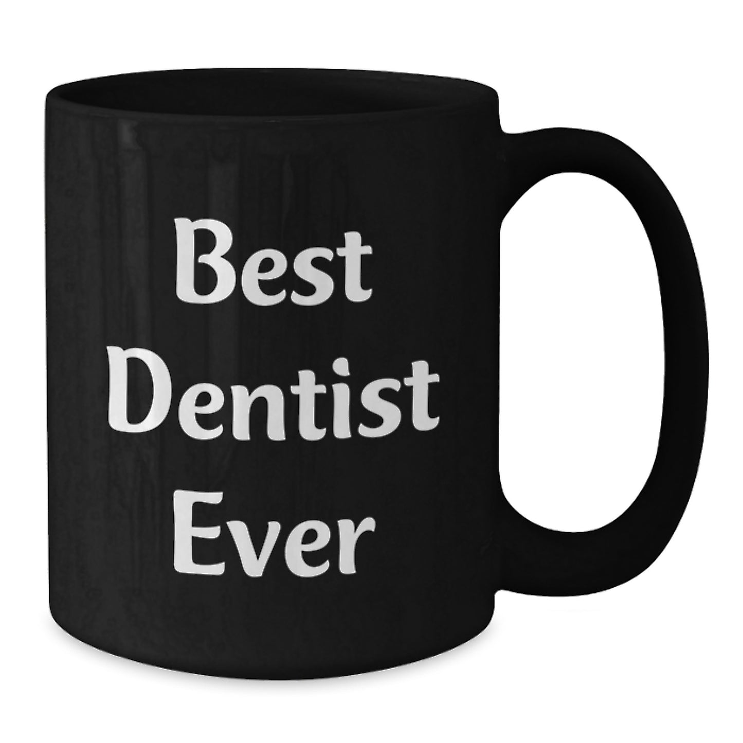Funny Dentist Gifts from Friends, Best Dentist Ever, Unique Birthday Unique Gifts for Men or Women, Black Coffee Mug - Additional