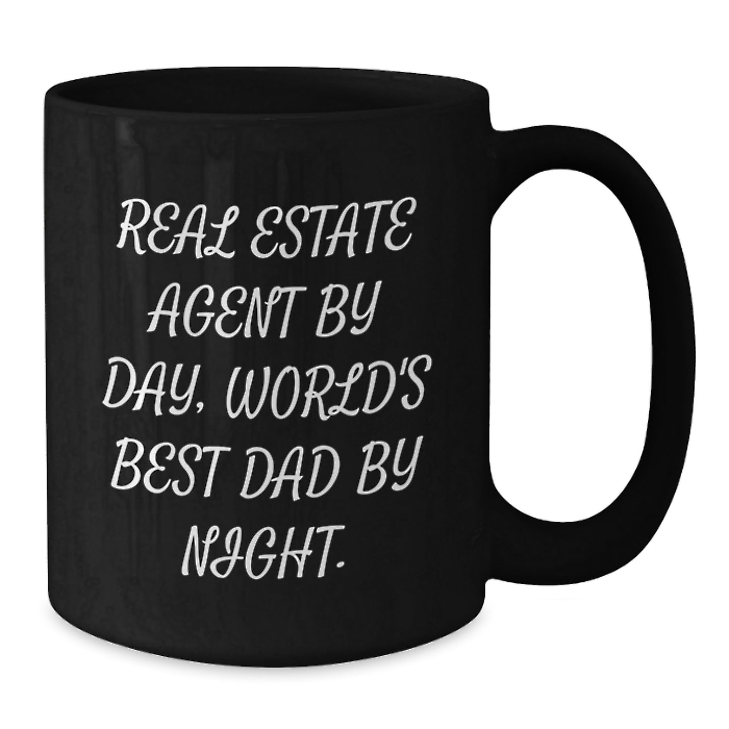 Real Estate Agent Humor Gifts from Dad to Men Graduation Unique Black Coffee Mug - 'Real Estate Agent By Day, World's Best Dad By Night.' - Additional