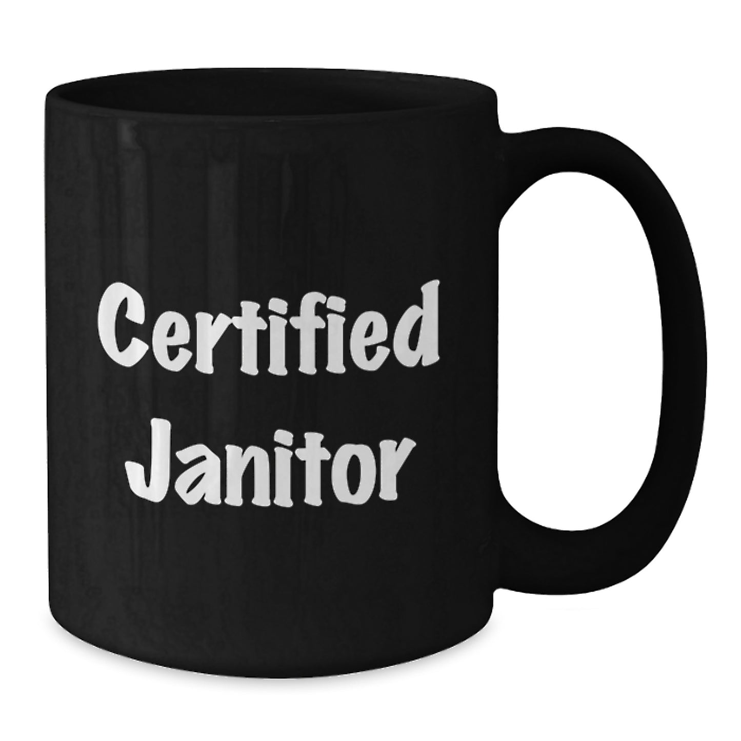 Funny Janitor Quote Black Coffee Mug Gifts for Janitors from Friends, Coworkers, or Family - Birthday Unique Gifts - Additional