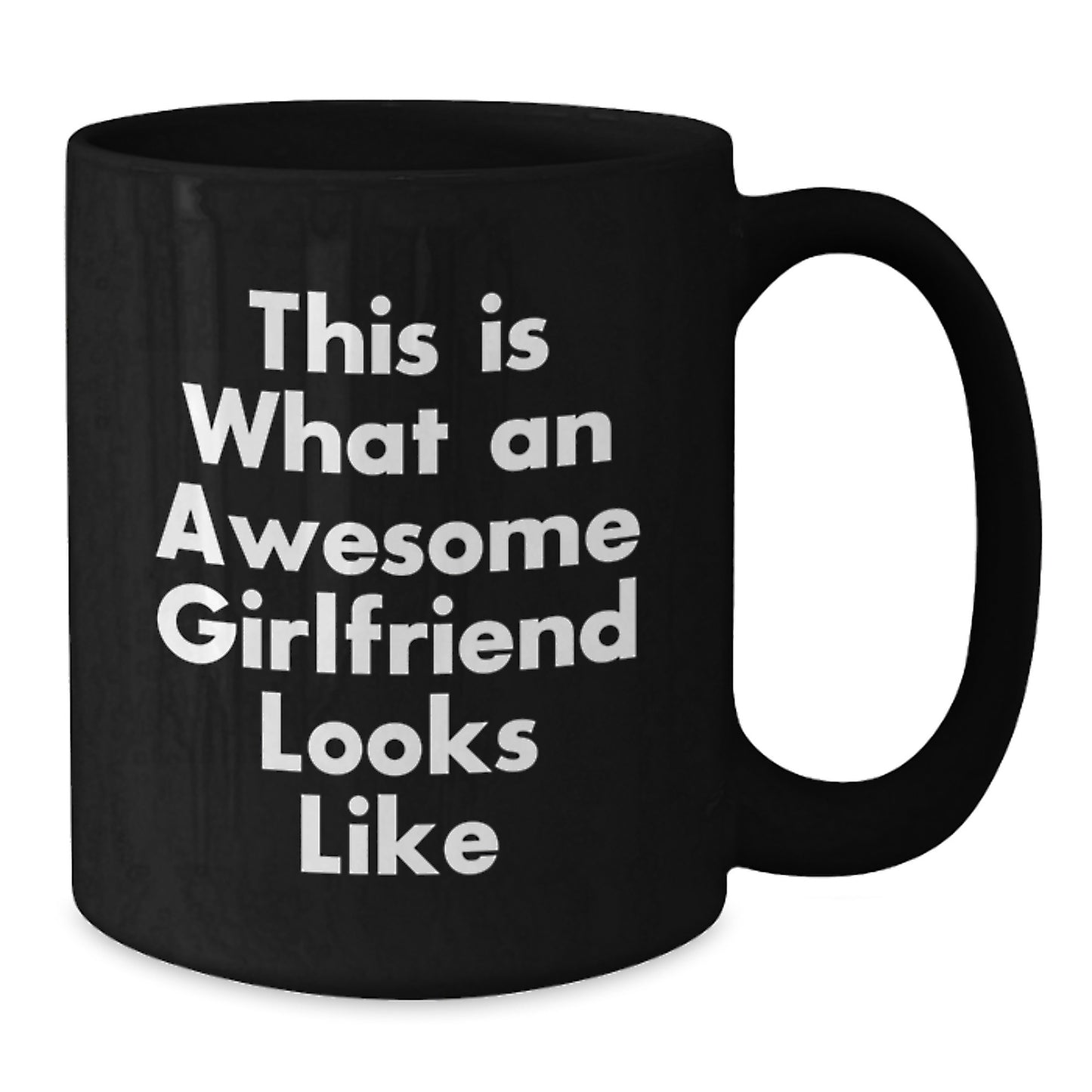 Funny Sweetheart Gifts from Men to Awesome Sweethearts This Is What An Awesome Sweetheart Looks Like Black Coffee Mug for Graduation - Additional