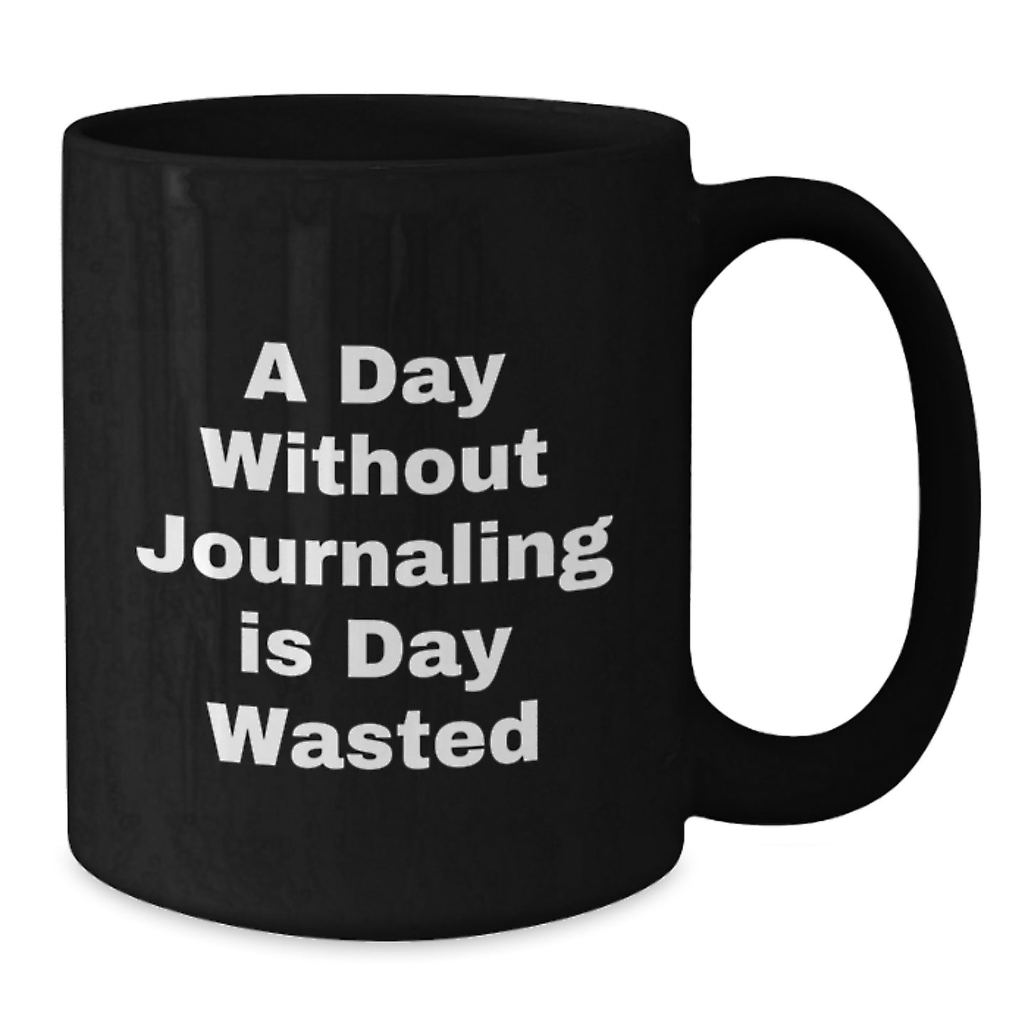 Funny Journaling Gifts for Men from Friends - A Day Without Journaling Is Day Wasted, Black Coffee Mug for Birthday - Additional
